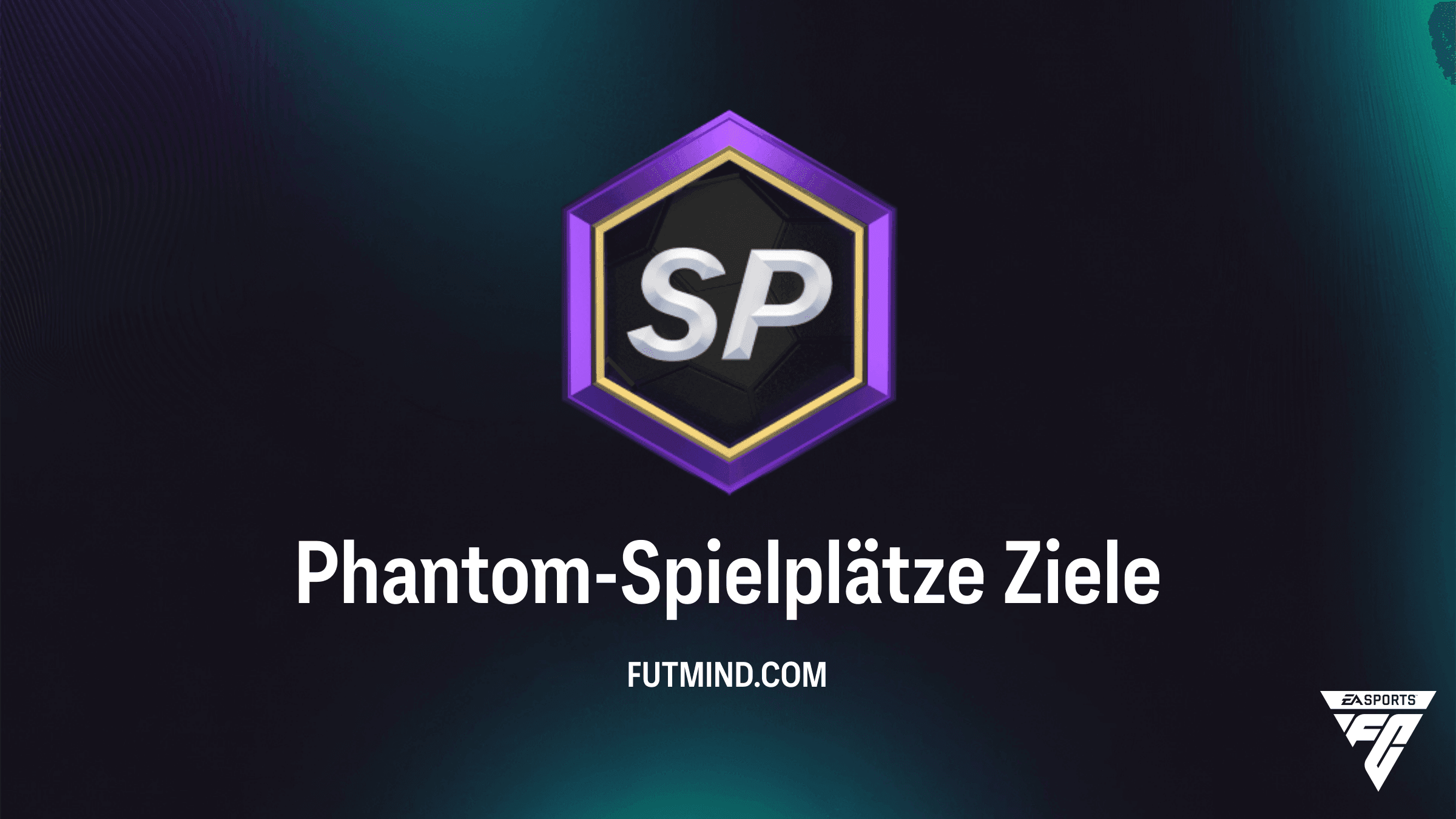 EA Sports FC 27 Phantom-Spielplätze Ziele: Alle Aufgaben, Token & Belohnungen
