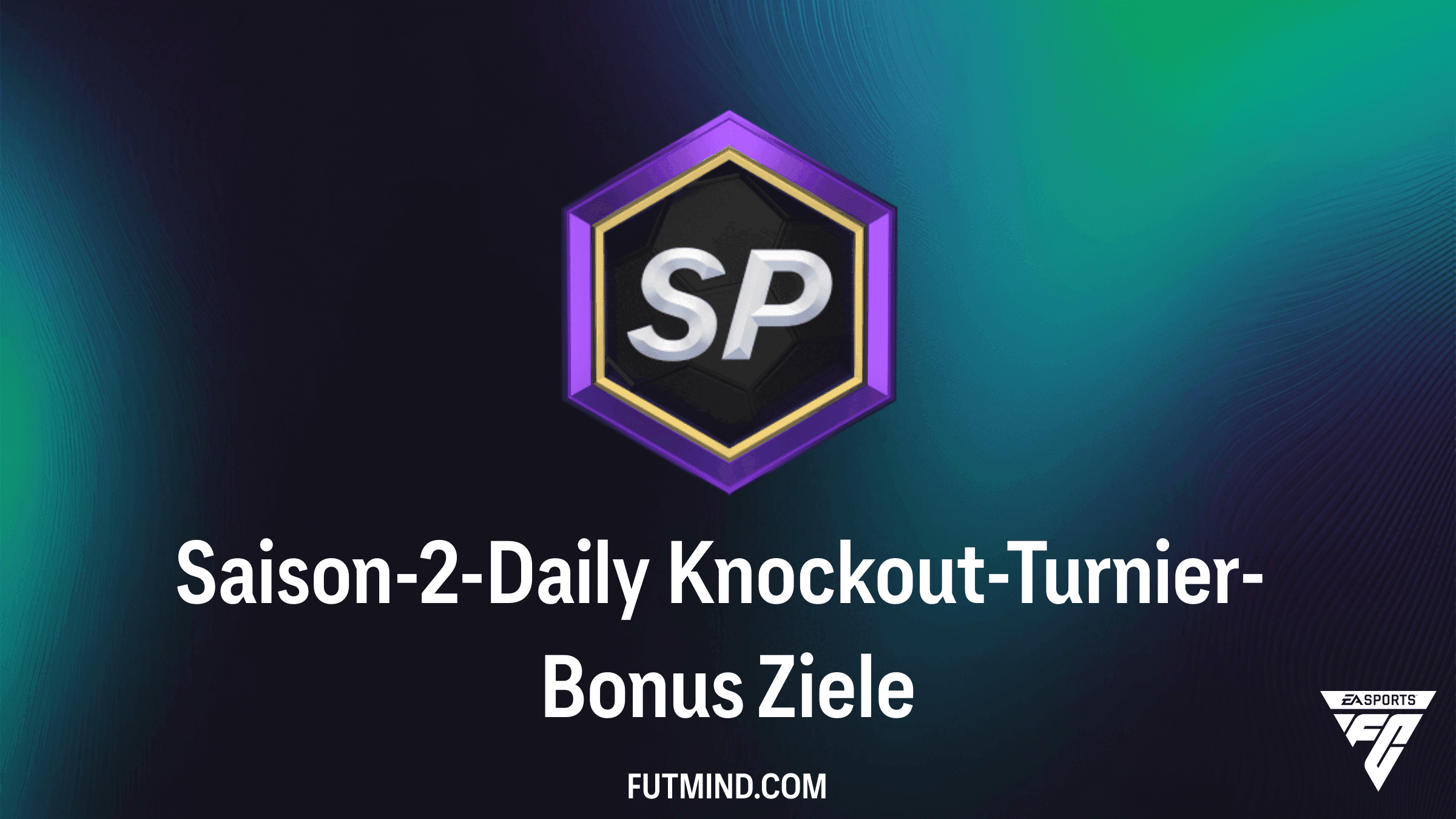 FC 27 Saison-2-Daily Knockout-Turnier-Bonus: Alle Aufgaben & Belohnungen