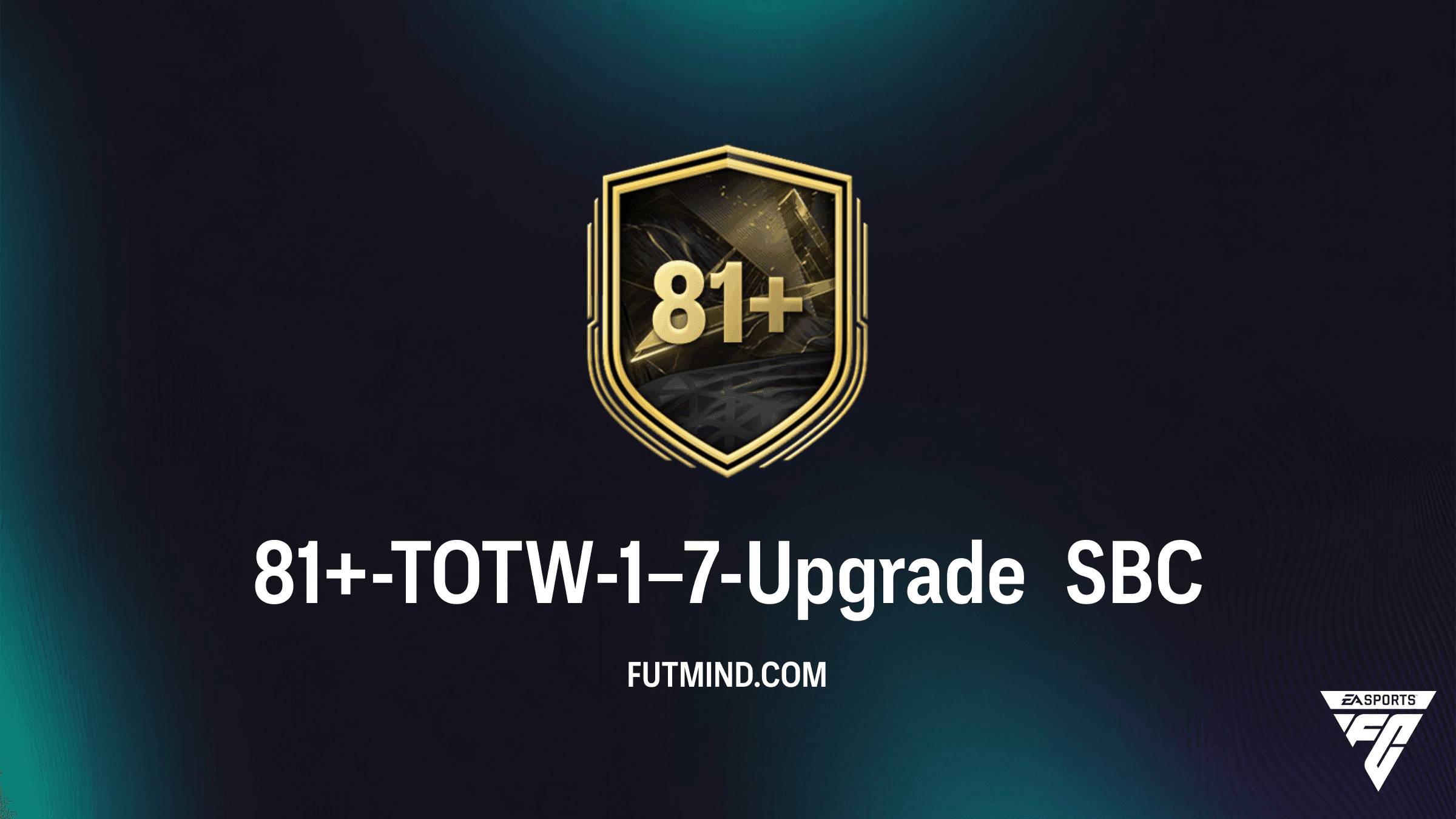FC 27 81+-TOTW-1–7-Upgrade SBC: Kosten, Anforderungen & Guide