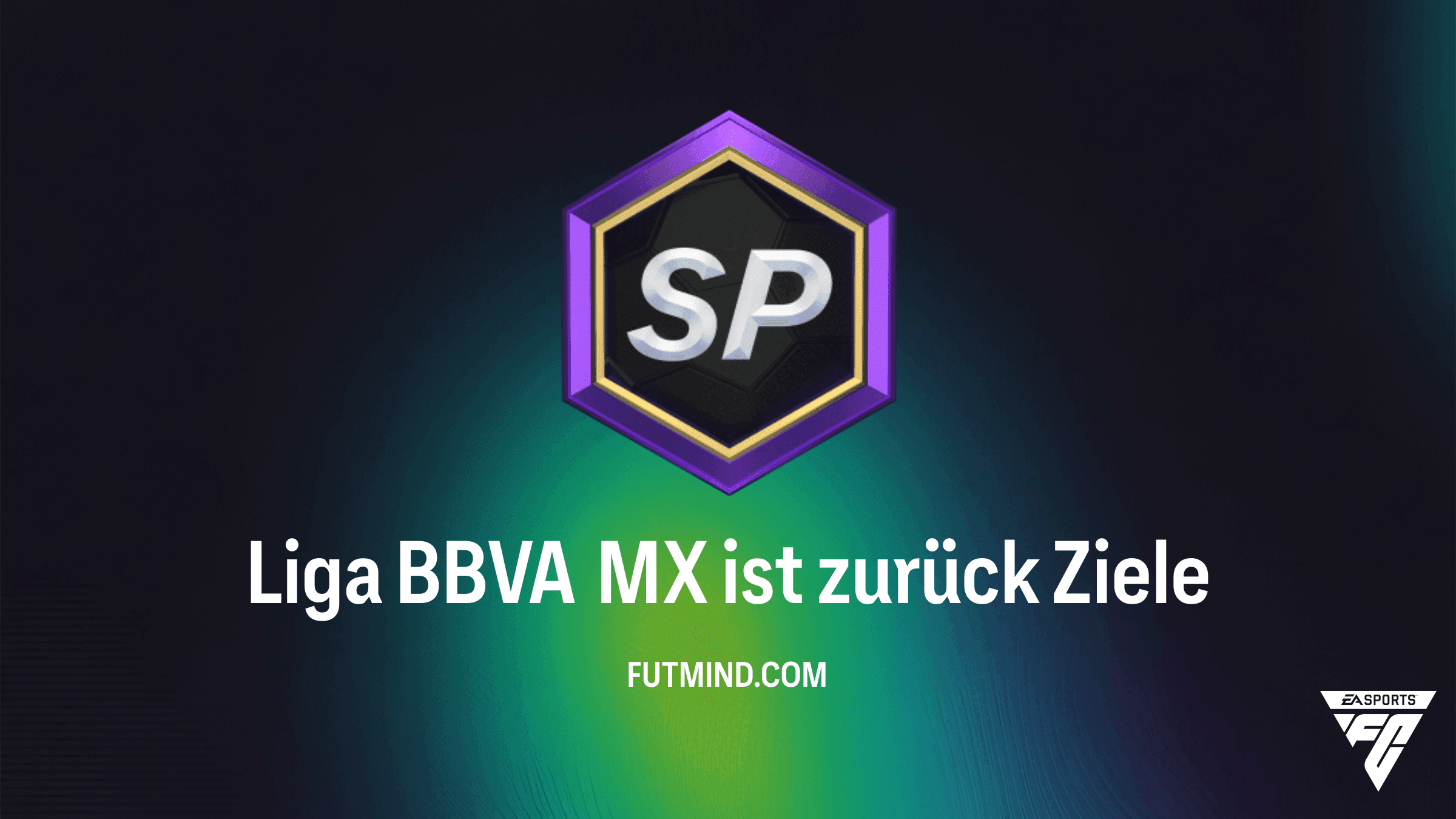 FC 27 Liga BBVA MX ist zurück Ziele: Alle Aufgaben, Belohnungen und Guides