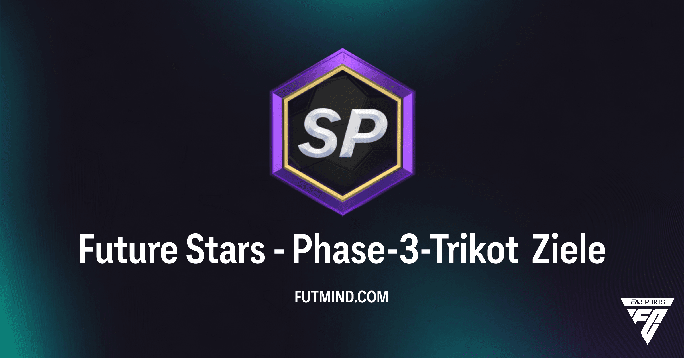 Future Stars - Phase-3-Trikot: Dein Leitfaden für exklusive Belohnungen in FC 26 Ultimate Team