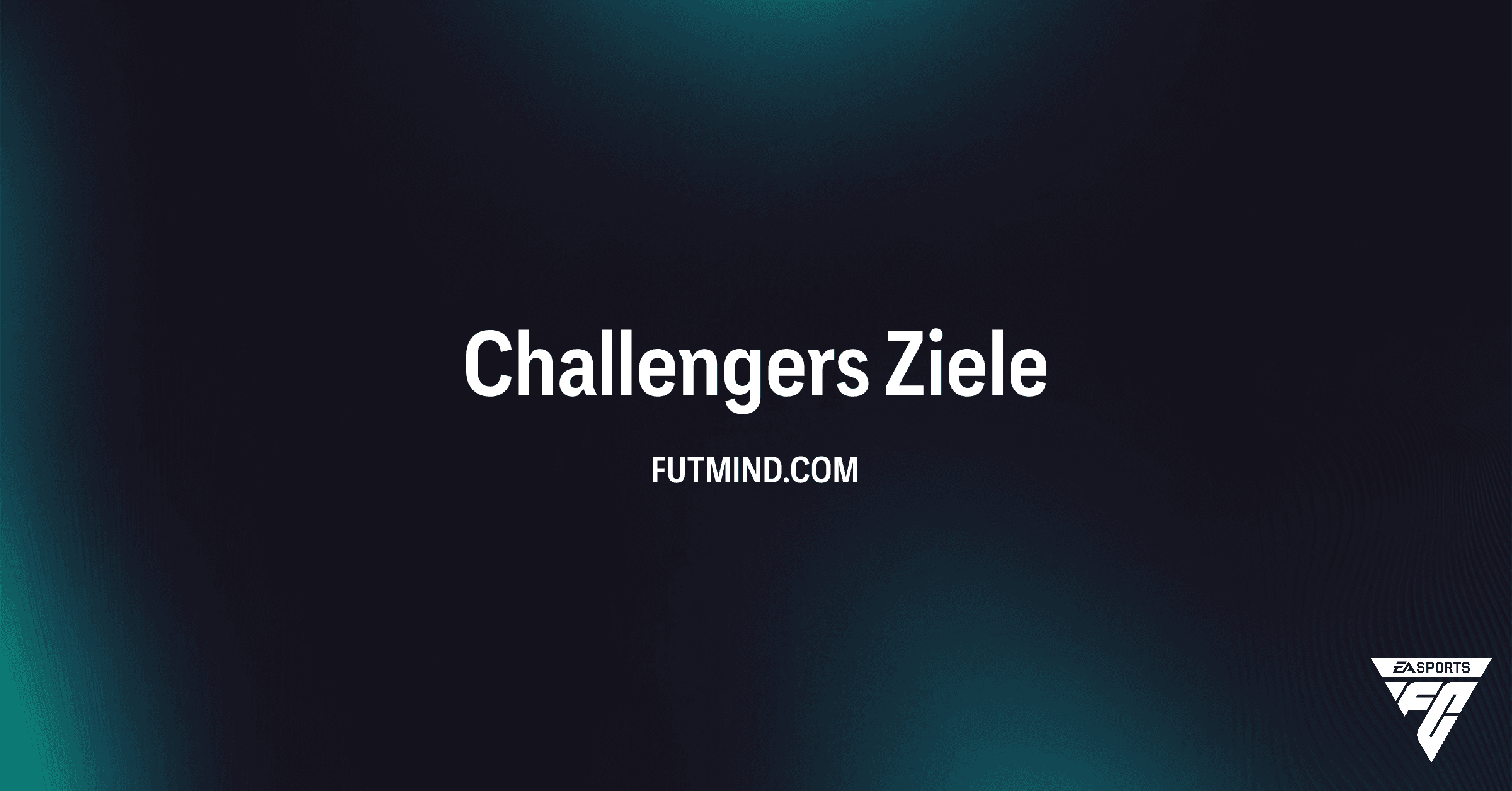 FC 26 Ultimate Team: Alle Belohnungen der Challengers Ziele im Überblick