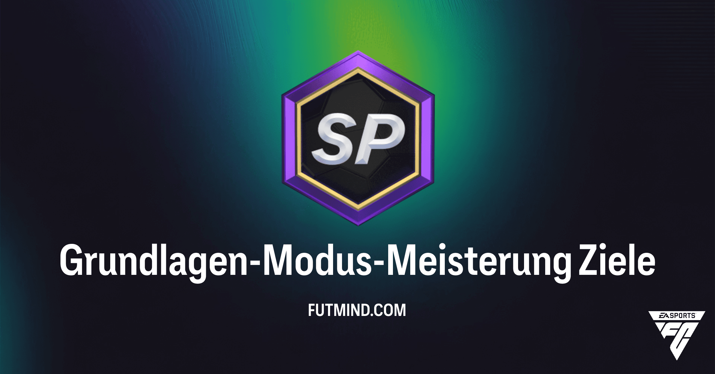 Grundlagen-Modus-Meisterung in FC 26: Der ultimative Guide zu allen Belohnungen