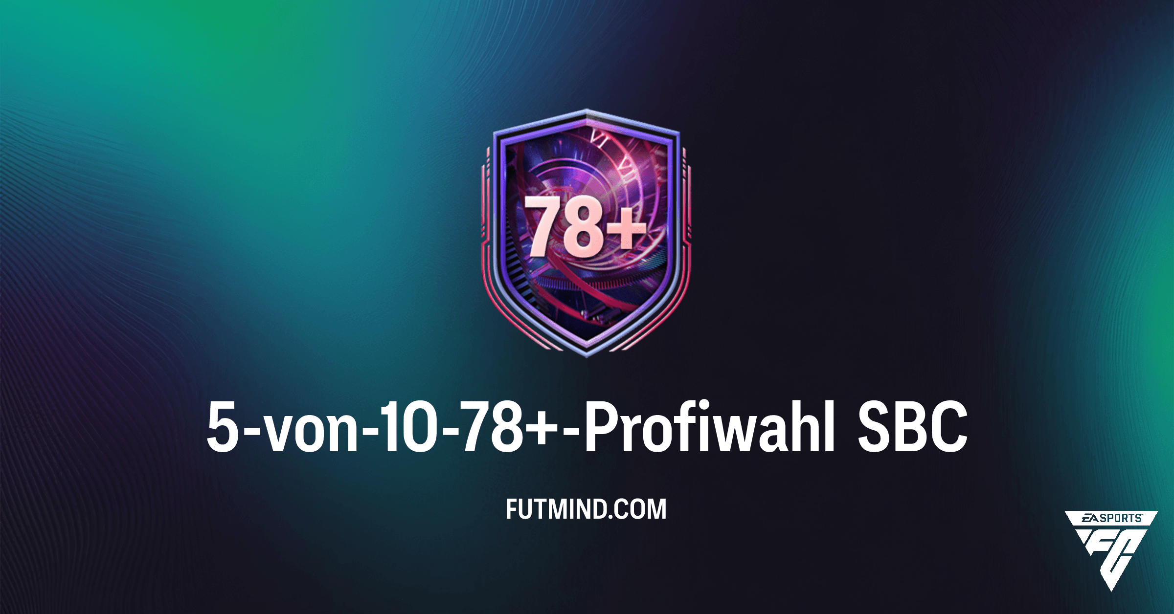 FC 26 Ultimate Team: Lohnt sich die 5-von-10-78+-Profiwahl SBC?