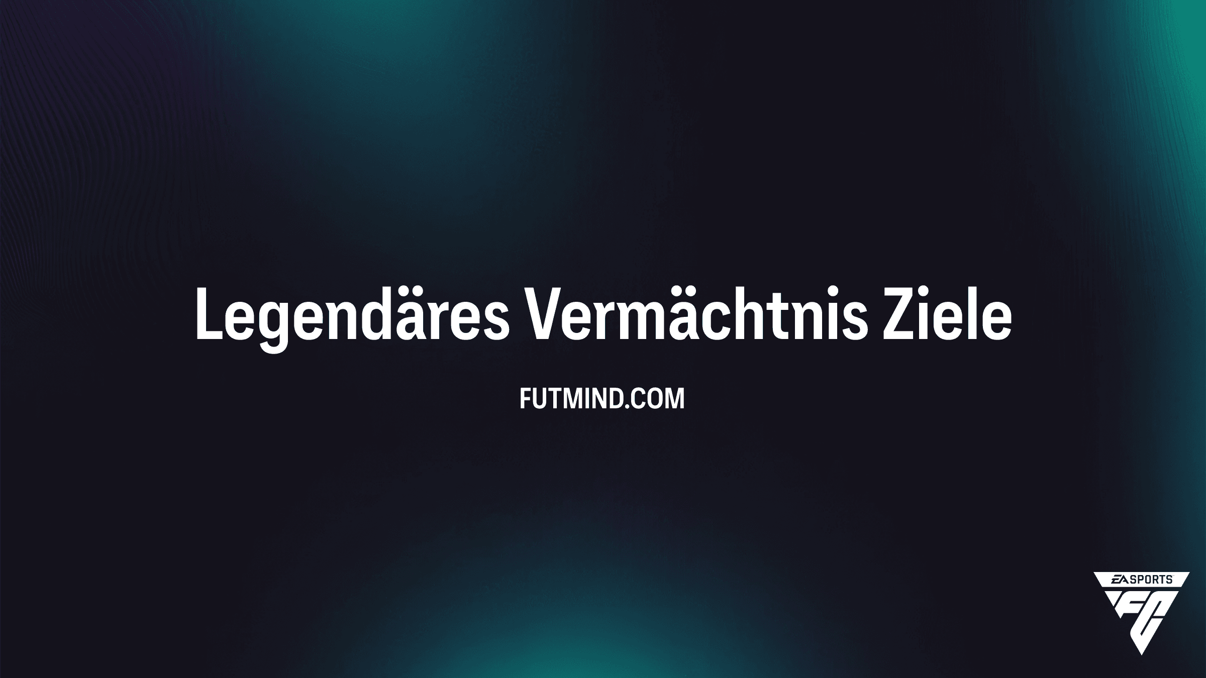 FC 26 Guide: So schließt du das Legendäres Vermächtnis Objective erfolgreich ab