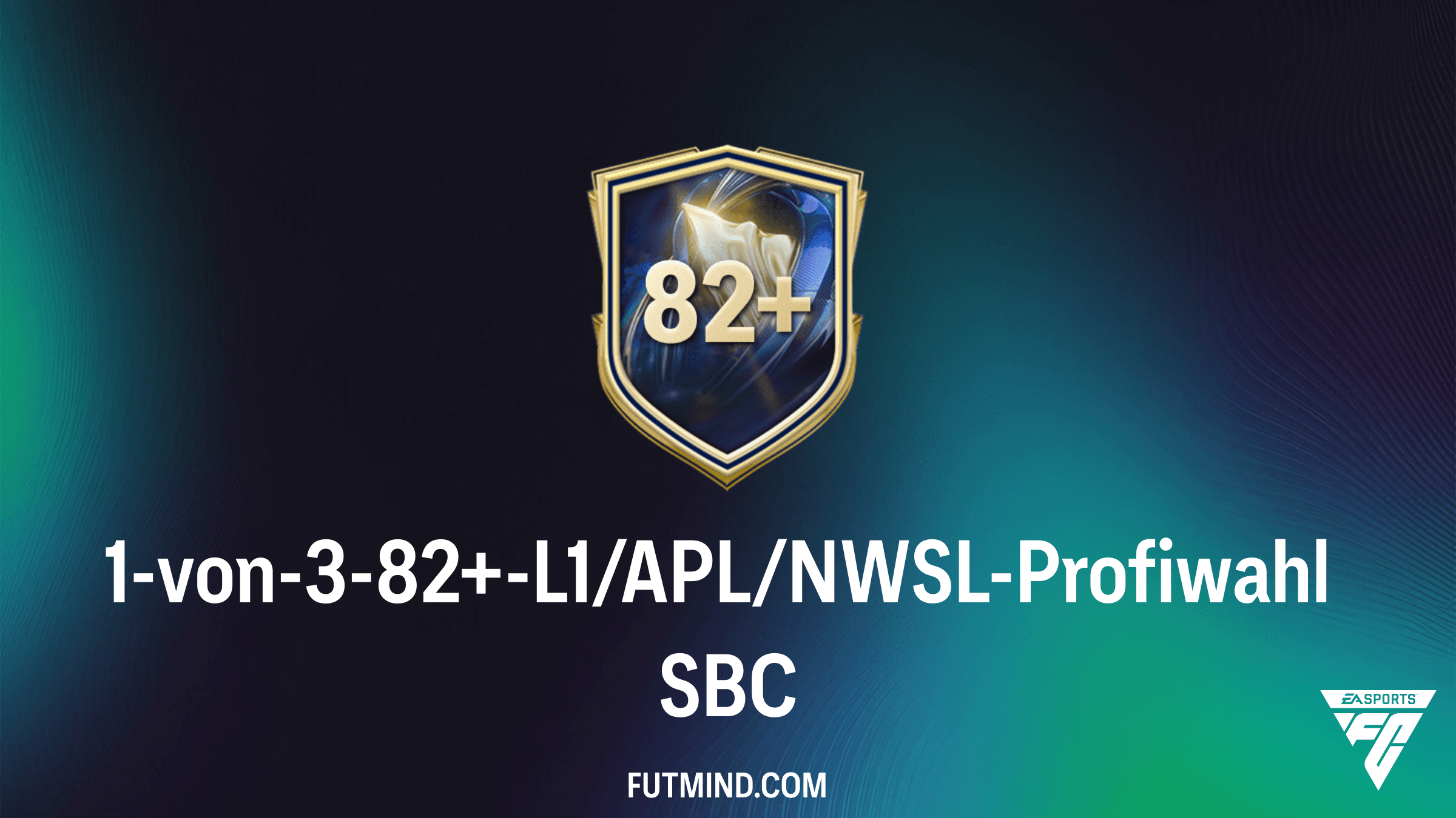 FC 26: 1-von-3-82+-L1/APL/NWSL-Profiwahl SBC – Alle Infos & Lösungen