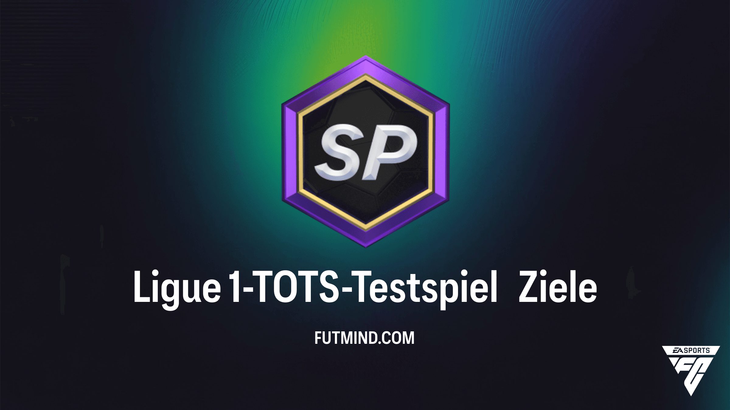 FC 26 Guide: So meisterst du das Ligue 1-TOTS-Testspiel Objective