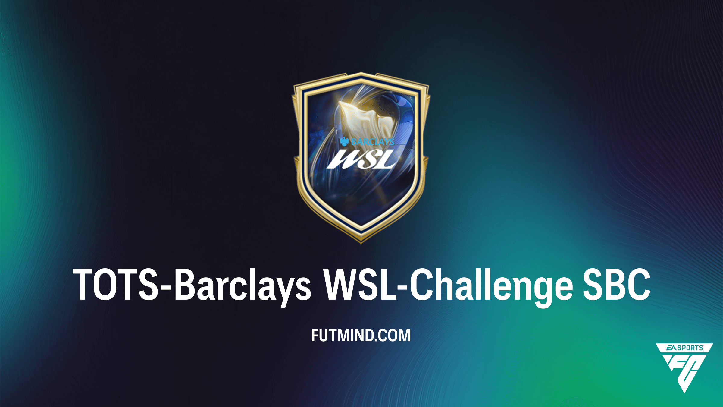 FC 26: So schließt du die TOTS-Barclays WSL-Challenge SBC günstig ab