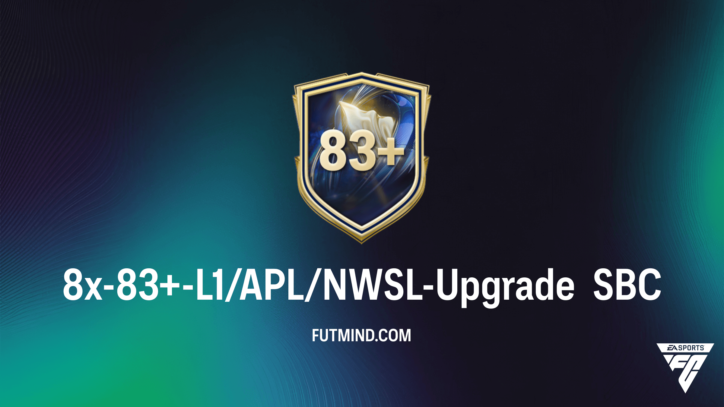 8x 83+ L1/APL/NWSL-Upgrade SBC in FC 26: Alles über Kosten und Belohnungen