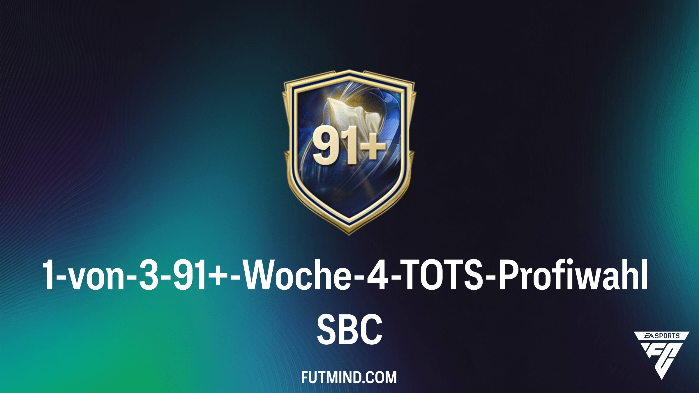 FC 26: 1-von-3-91+-Woche-4-TOTS-Profiwahl SBC – Günstige Lösung und Analyse