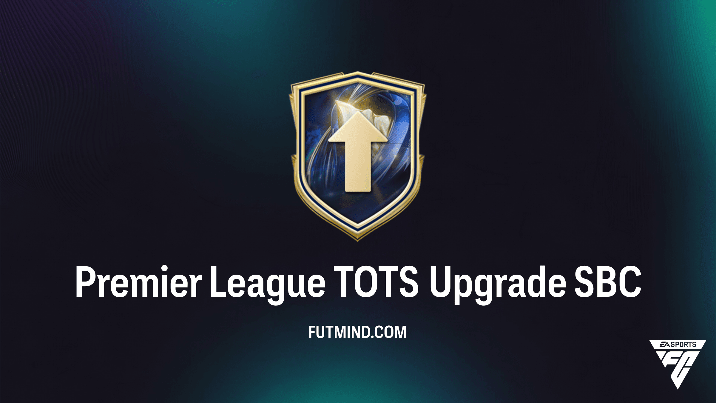 How to Complete the Premier League TOTS Upgrade SBC in FC 26