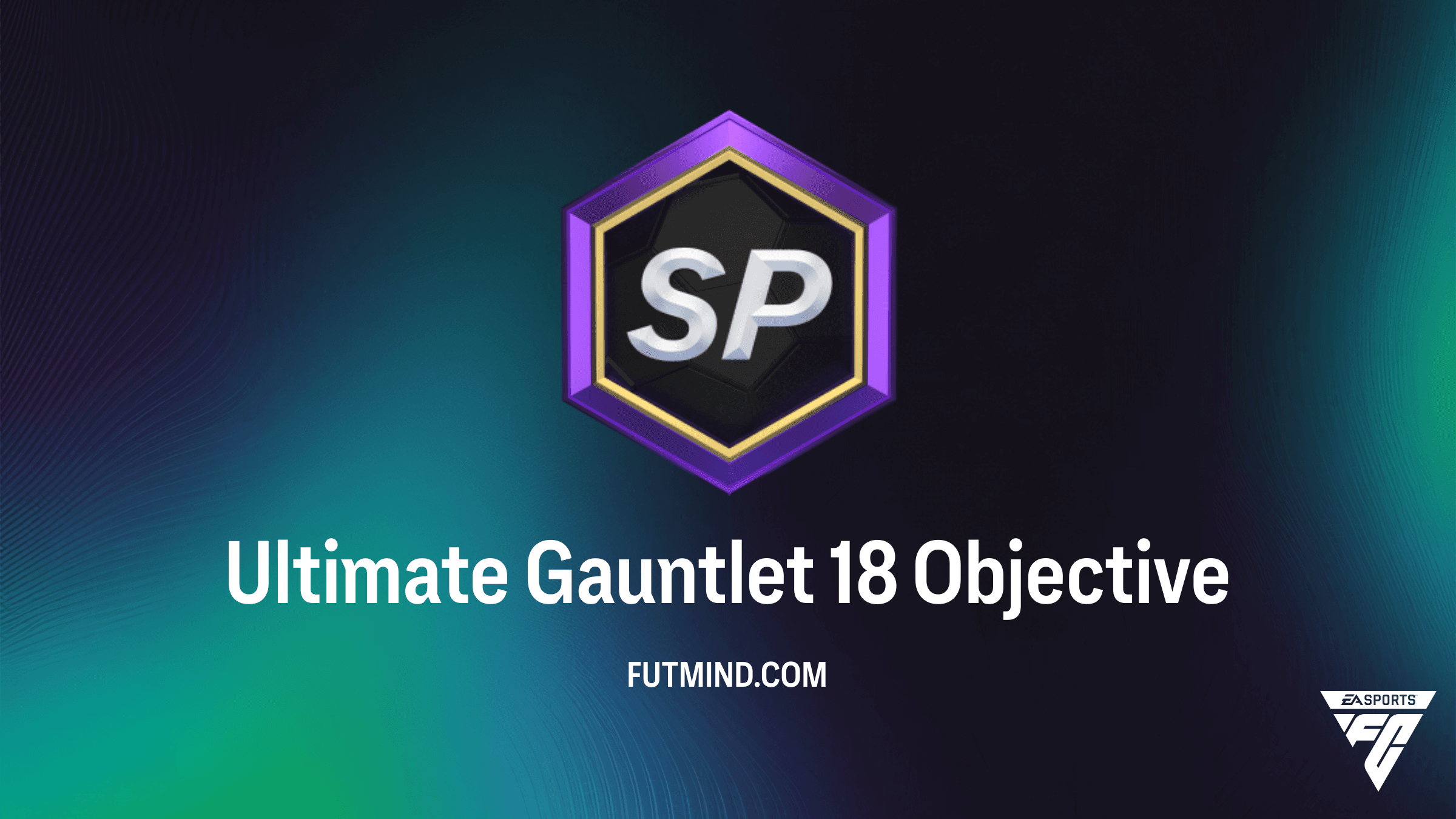 How to Complete Ultimate Gauntlet 18 Objective in FC 26 Ultimate Team