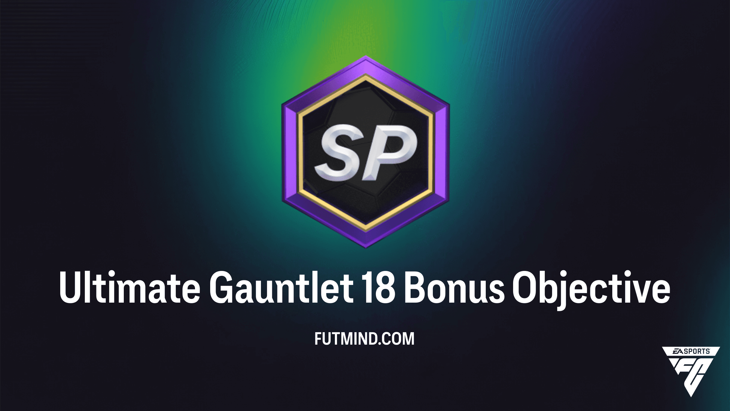 How to Complete the Ultimate Gauntlet 18 Bonus Objective in FC 26