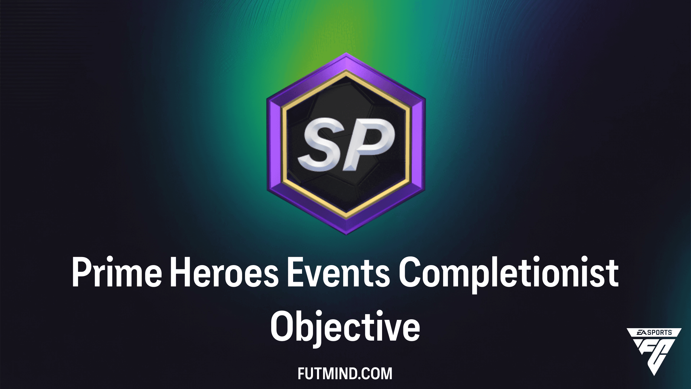 How to Complete the Prime Heroes Events Completionist Objective in FC 26