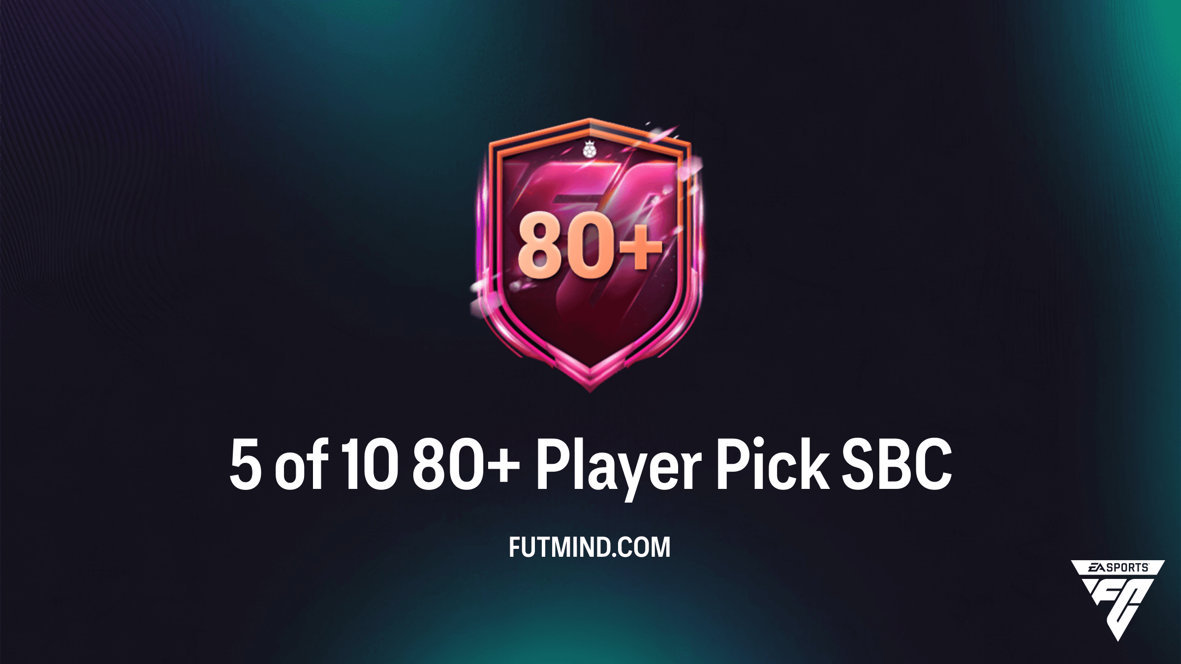 FC 26 Ultimate Team: How to Complete the 5 of 10 80+ Player Pick SBC