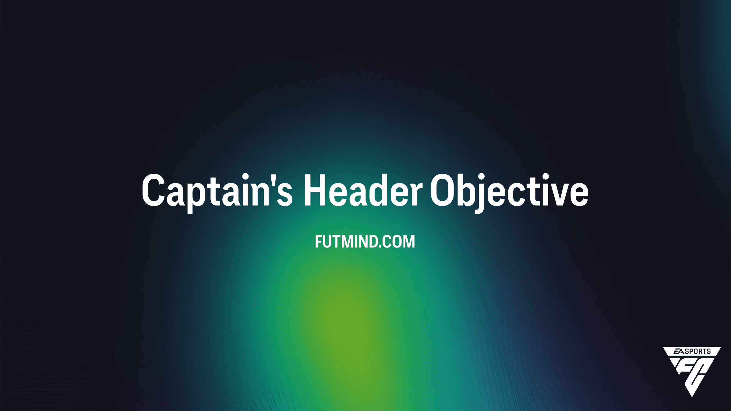 How to Complete the Captain's Header Objective in FC 26