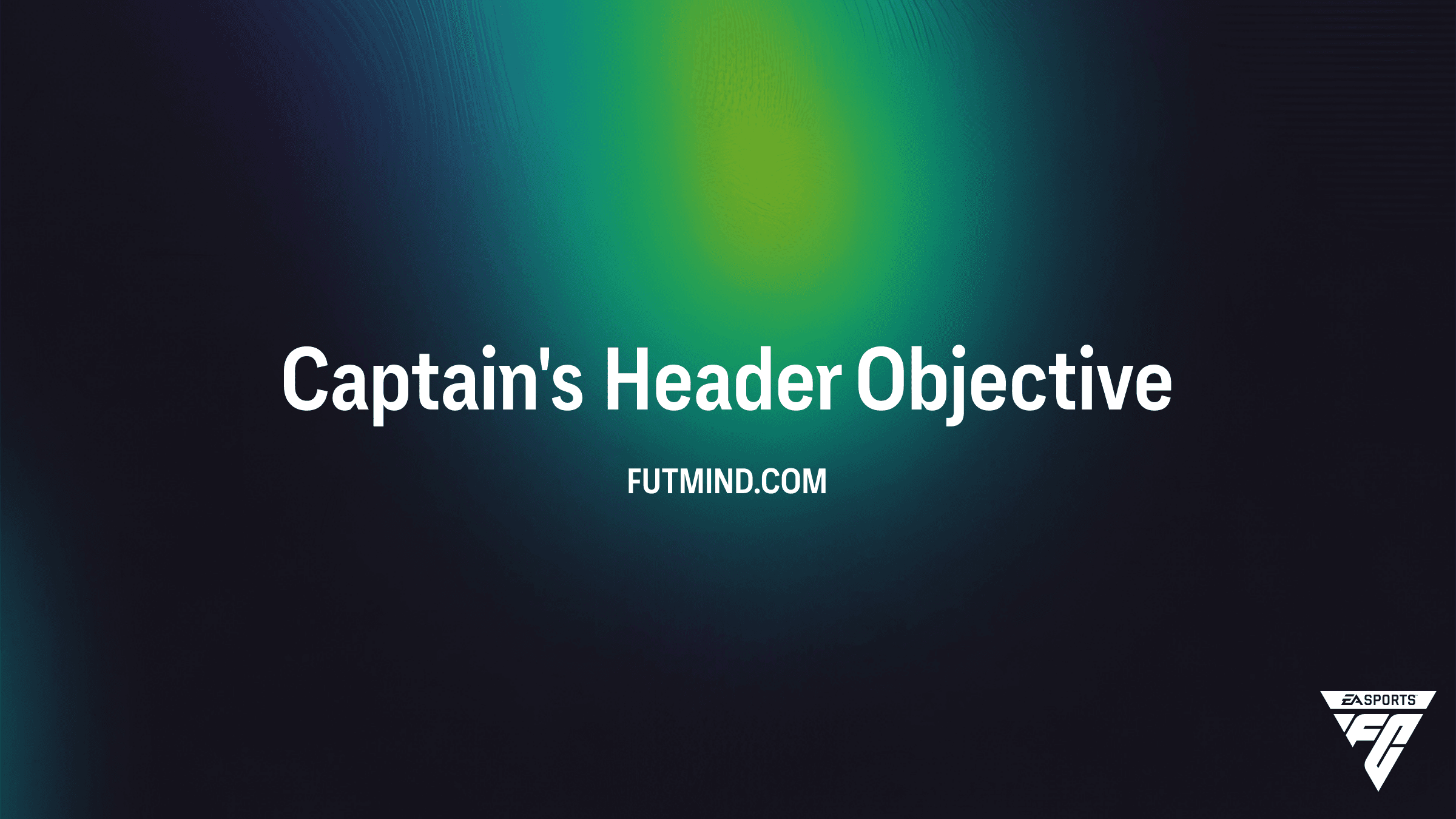 How to Complete the Captain's Header Objective in FC 26