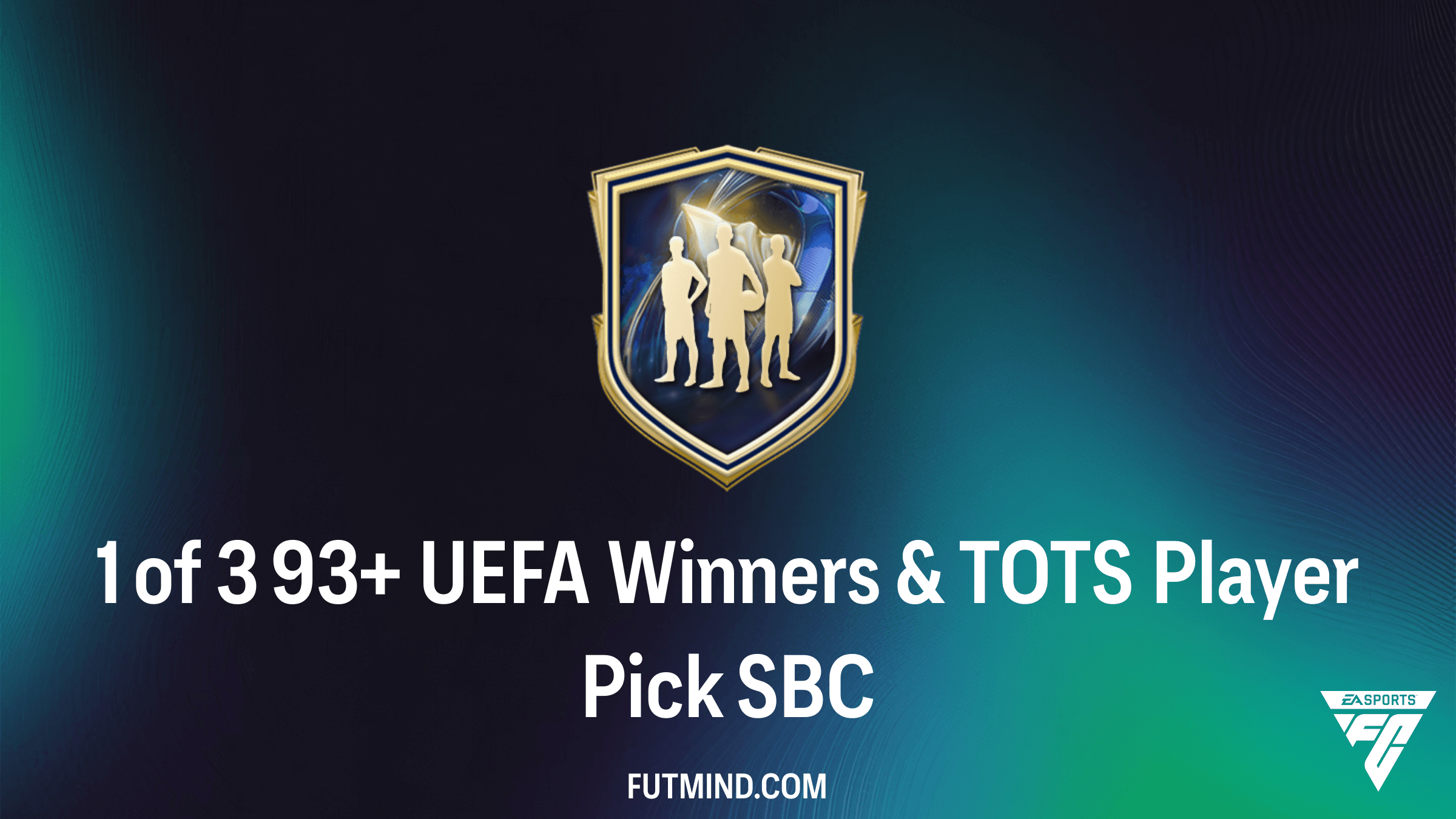 1 of 3 93+ UEFA Winners & TOTS Player Pick SBC - Full Guide and Cheapest Solutions