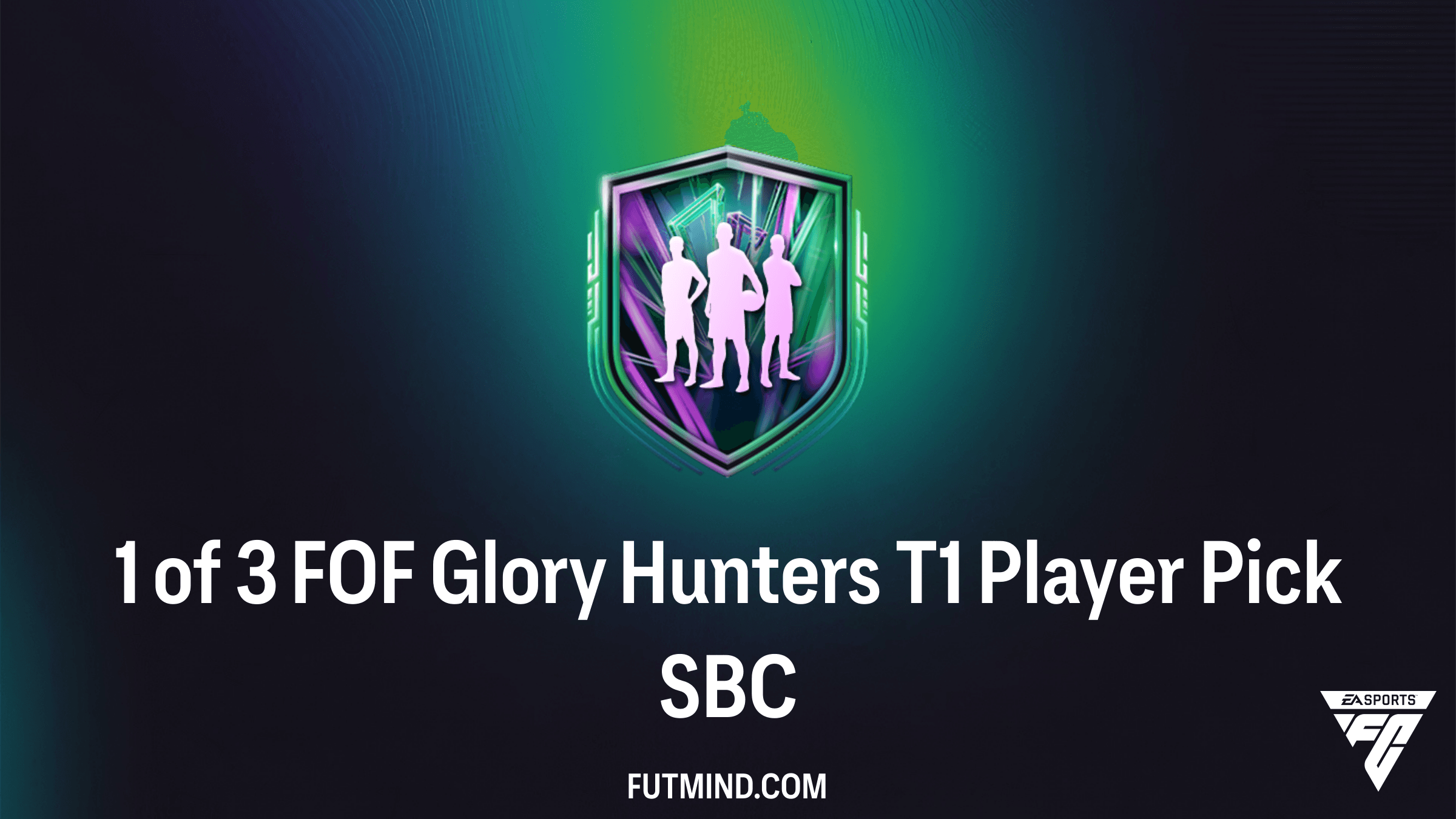 How to Complete the 1 of 3 FOF Glory Hunters T1 Player Pick SBC in FC 26