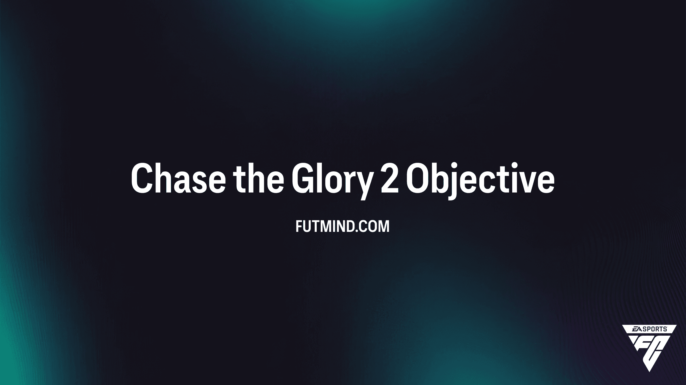 FC 26 Chase the Glory 2 Objective Guide: How to Earn Evolution Consumables