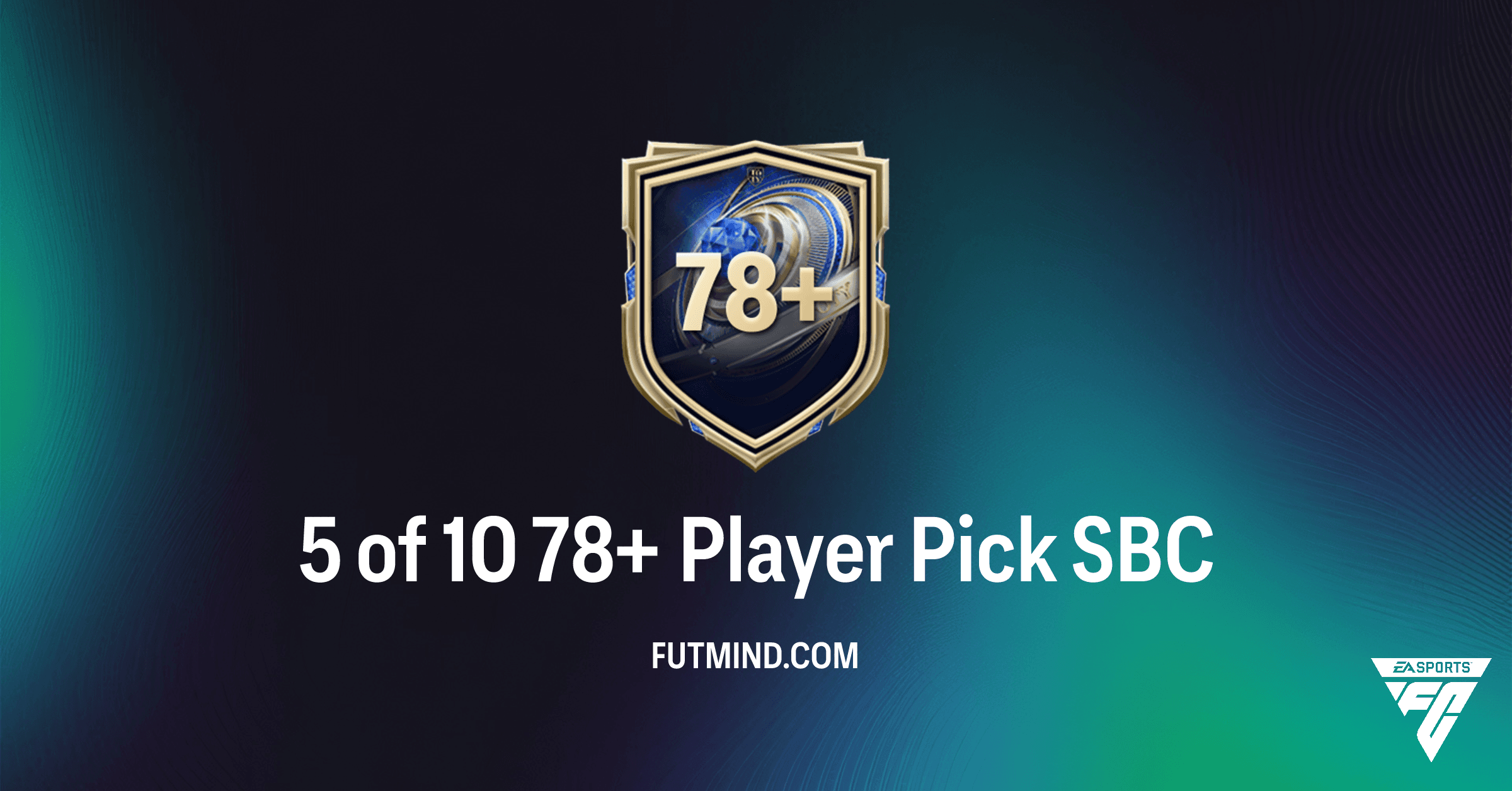 FC 26: Master the 5 of 10 78+ Player Pick SBC – Guide & Rewards