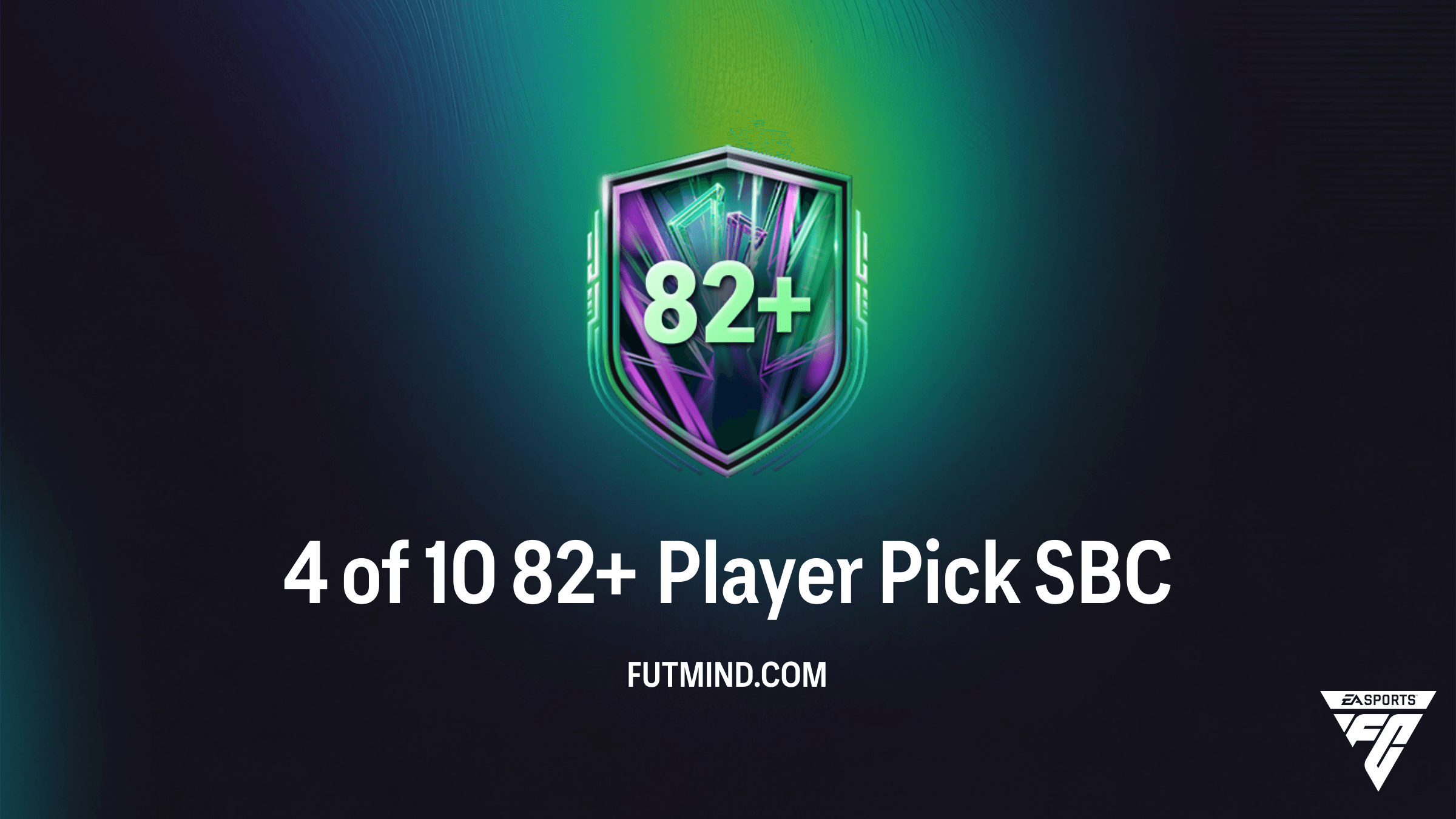 How to Complete the 4 of 10 82+ Player Pick SBC in FC 26