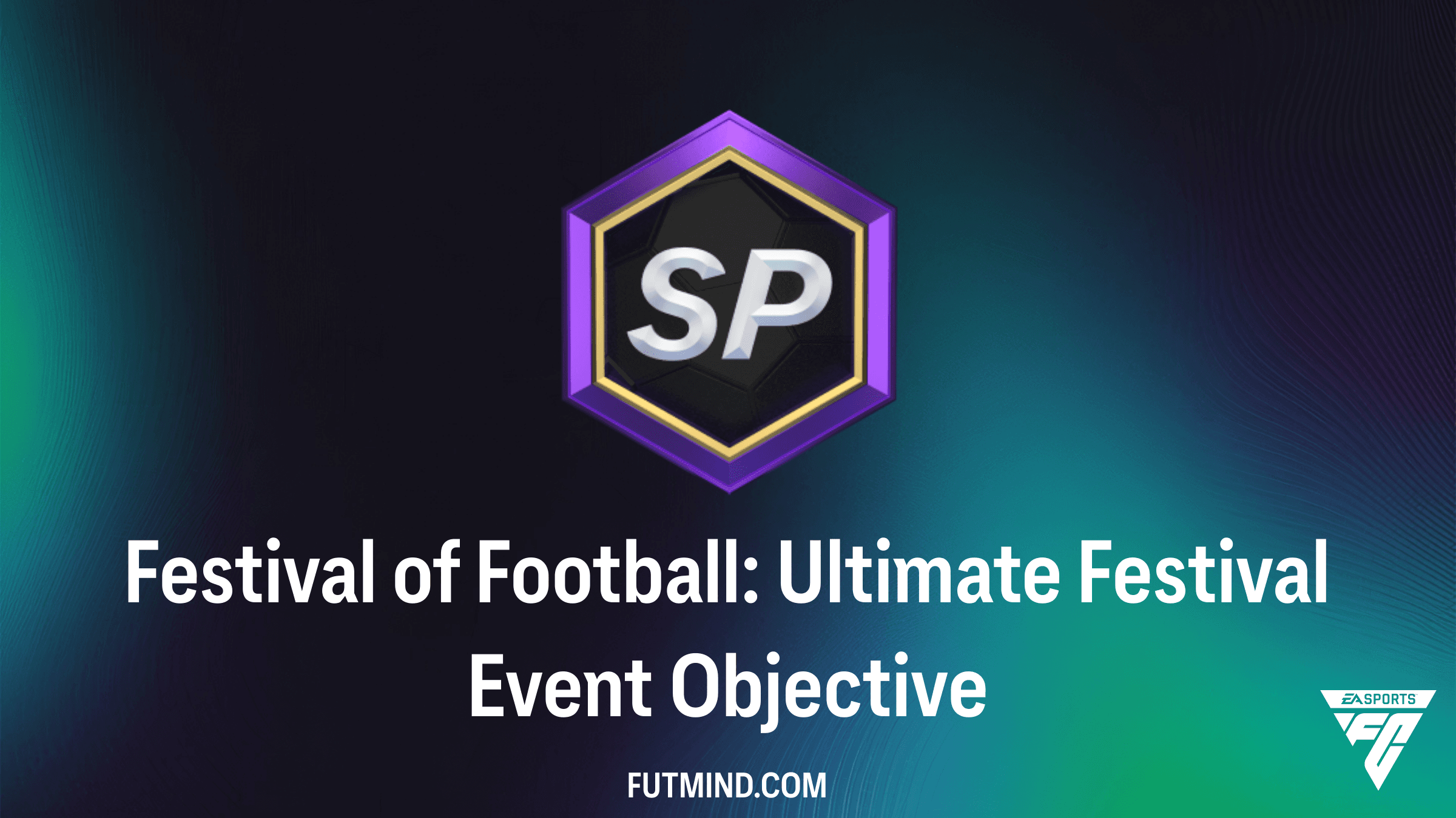 How to Complete the Festival of Football: Ultimate Festival Event Objective in FC 26
