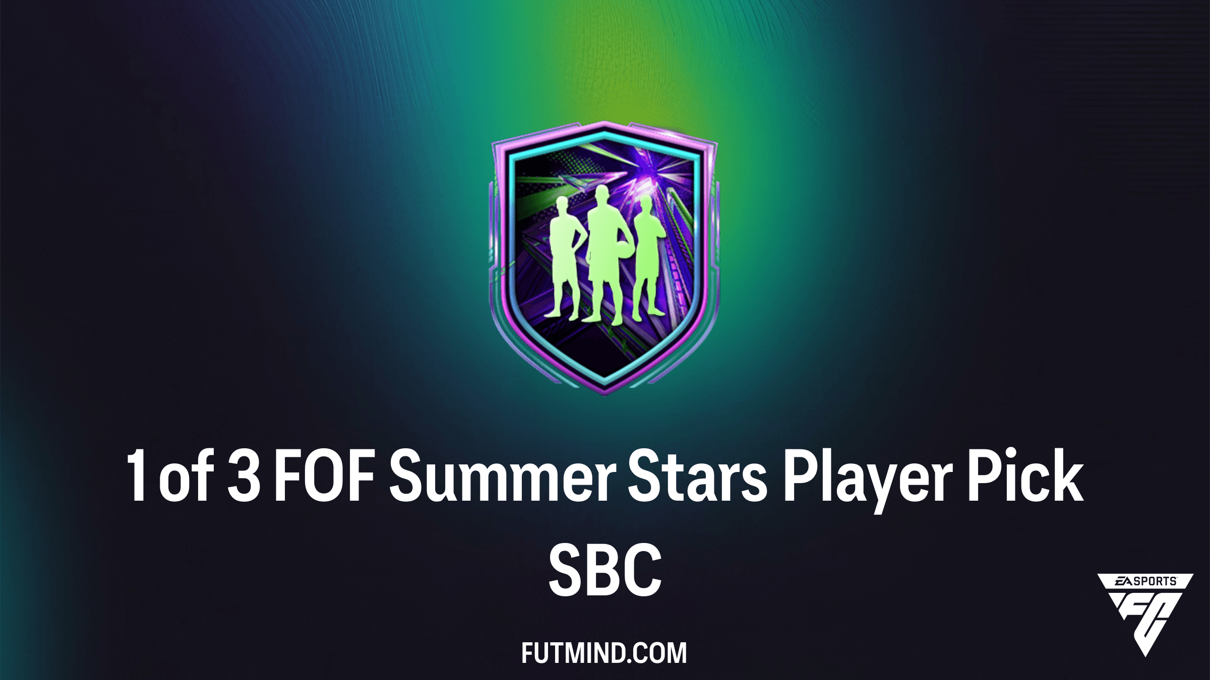 How to Complete the 1 of 3 FOF Summer Stars Player Pick SBC in FC 26