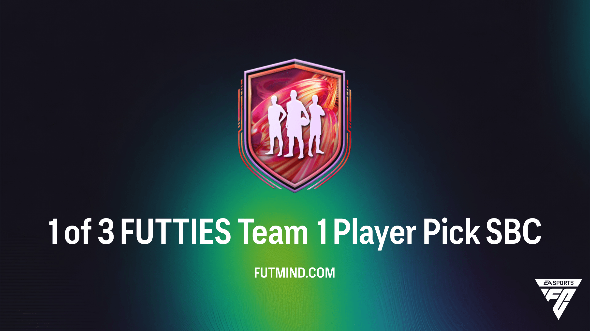 How to Complete the 1 of 3 FUTTIES Team 1 Player Pick SBC in FC 26