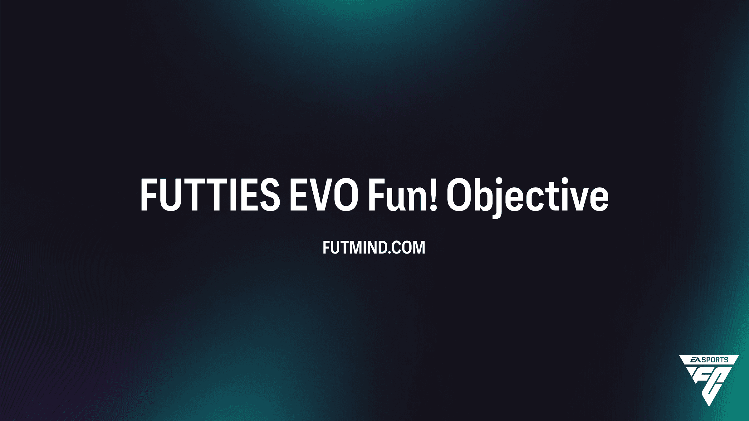 How to Complete the FUTTIES EVO Fun! Objective in FC 26 Ultimate Team