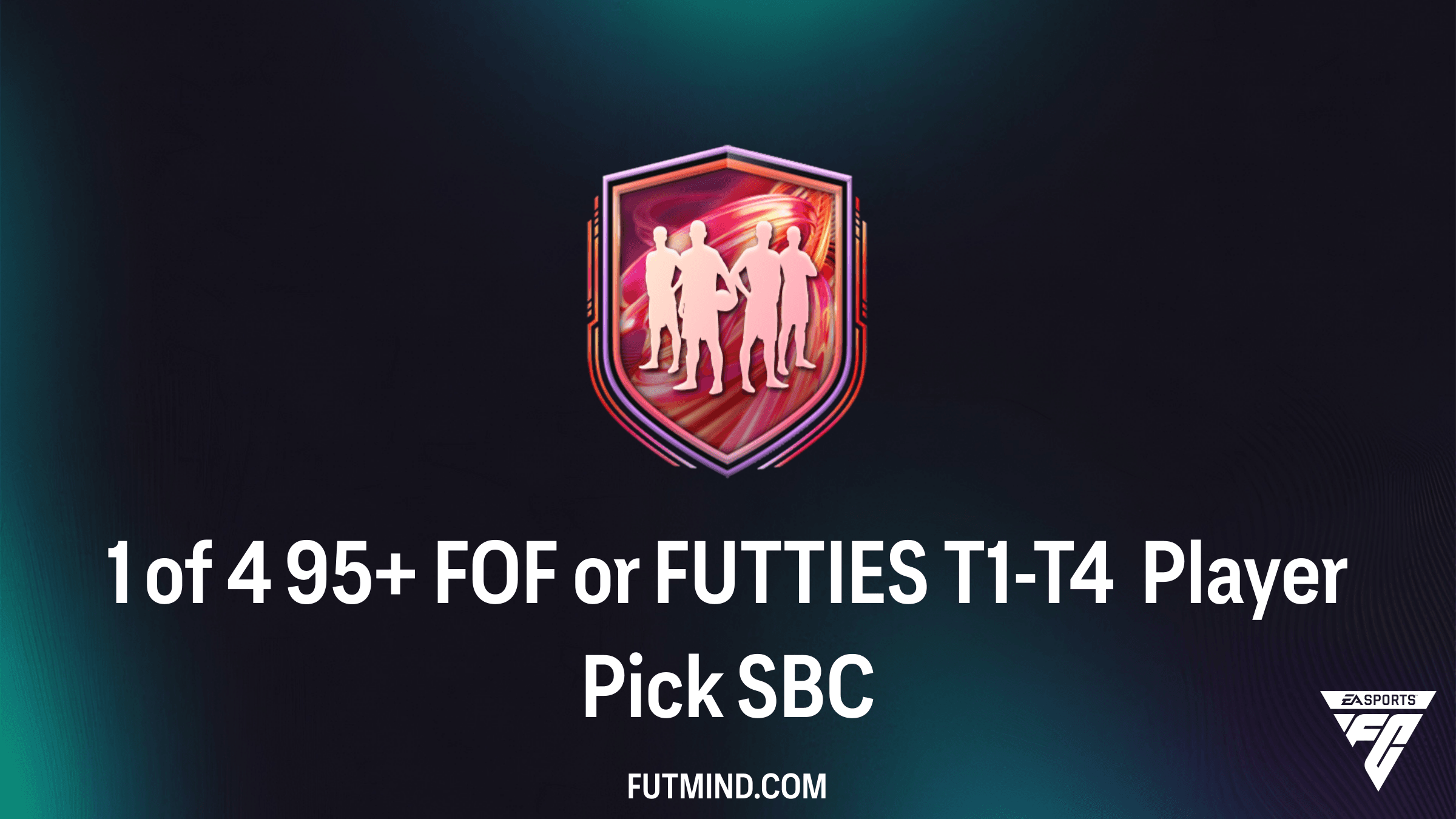 How to Complete the 1 of 4 95+ FOF or FUTTIES T1-T4 Player Pick SBC in FC 26