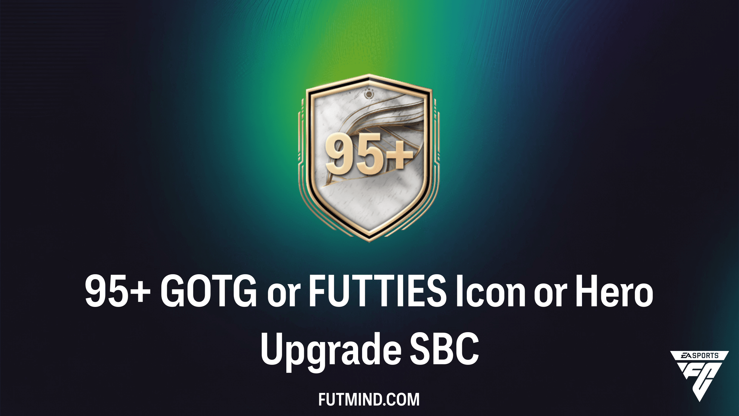 95+ GOTG or FUTTIES Icon or Hero Upgrade SBC - How to Complete and Best Pulls