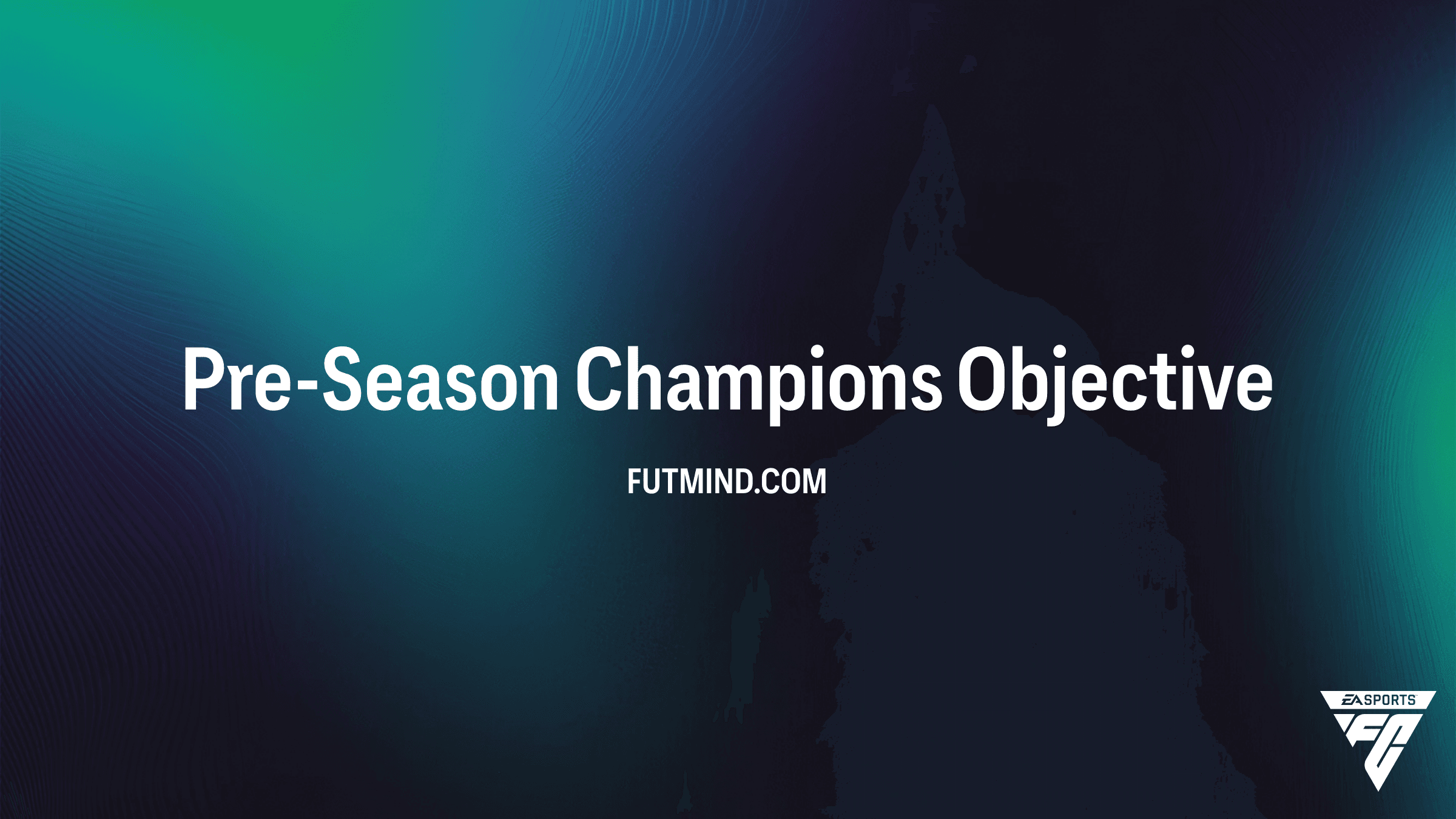 How to Complete the Pre-Season Champions Objective in FC 26