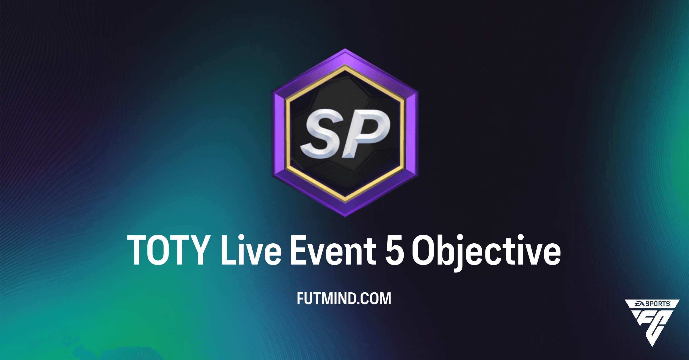 FC 26: How to Complete TOTY Live Event 5 Objectives & Claim Rewards