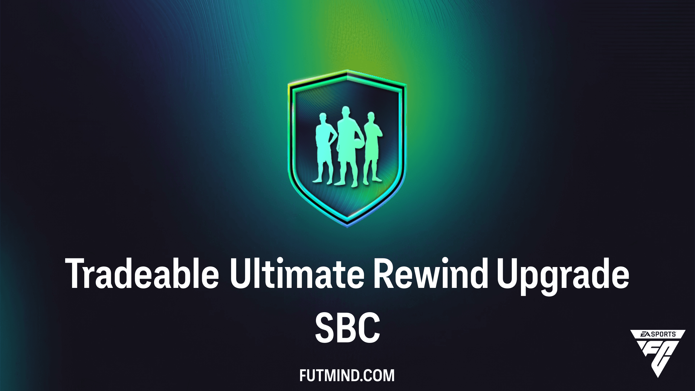 How to Complete the Tradeable Ultimate Rewind Upgrade SBC in FC 26