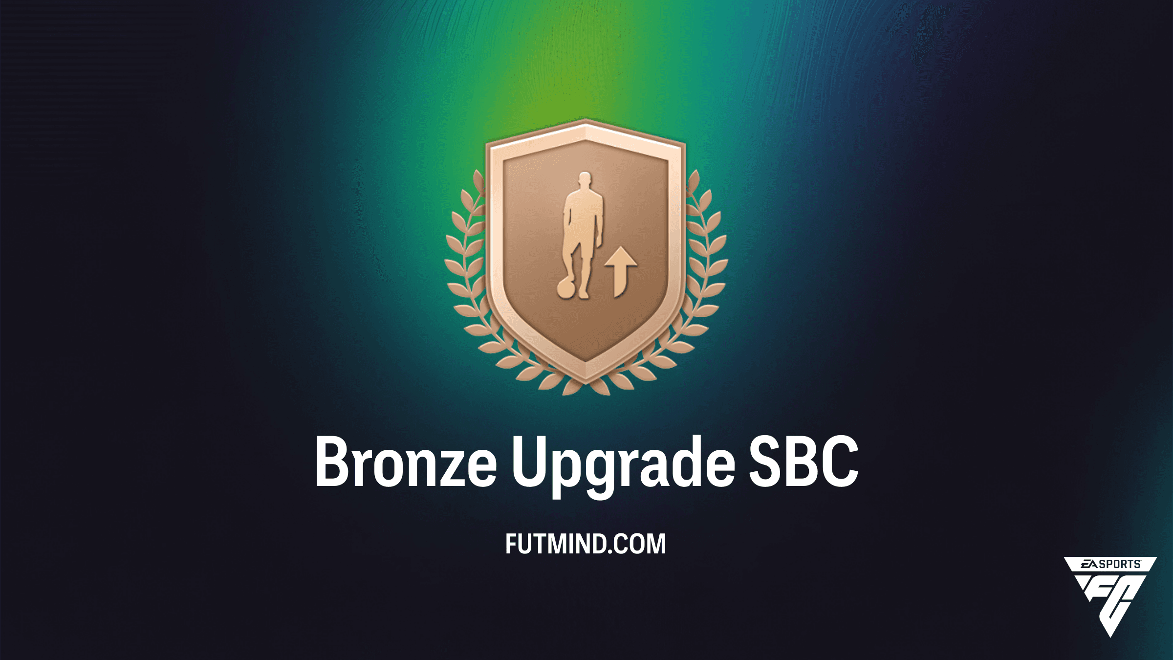 FC 26 Bronze Upgrade SBC: How to Complete and Rewards Explained