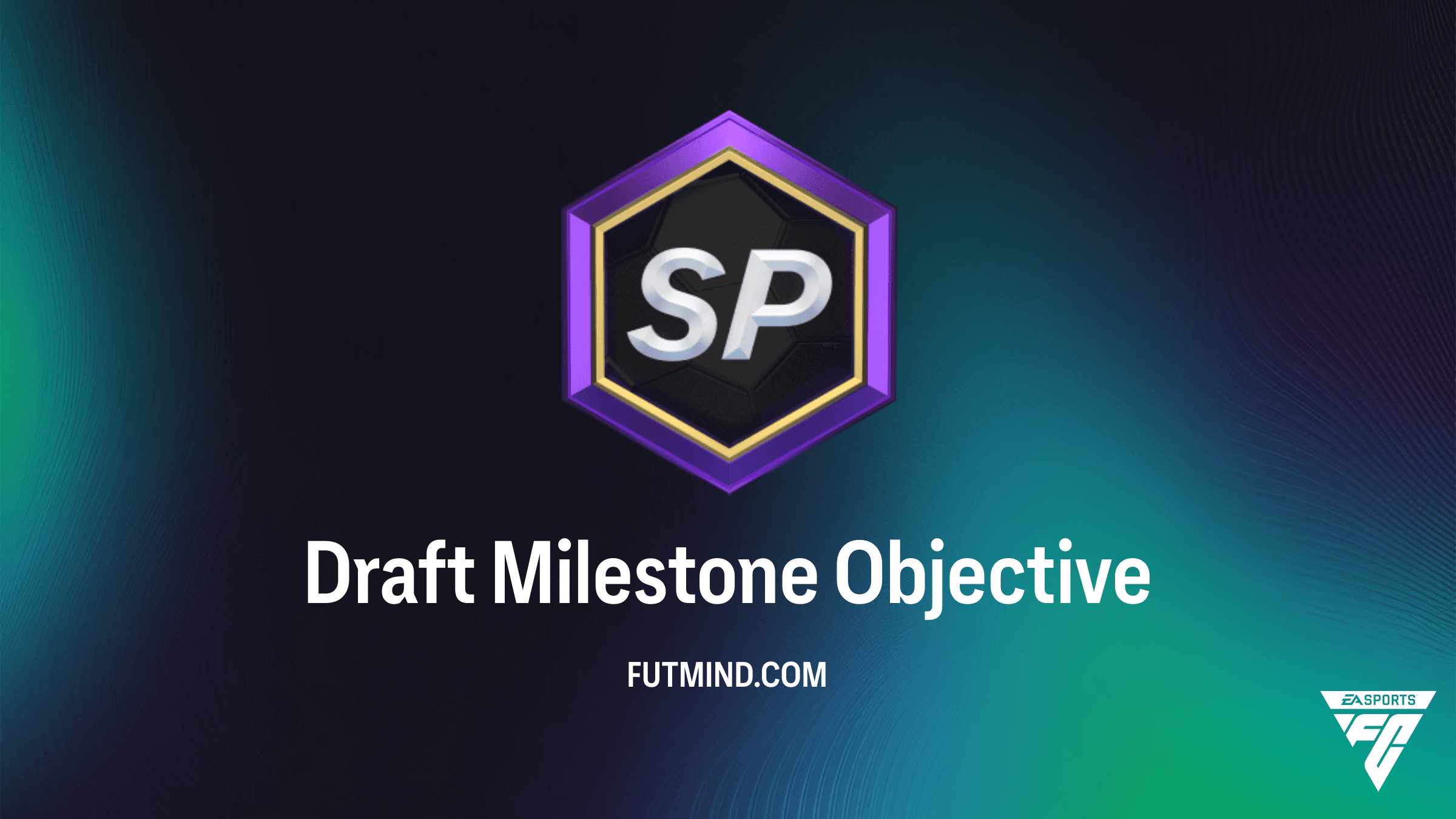 How to Complete the Draft Milestone Objective in FC 26