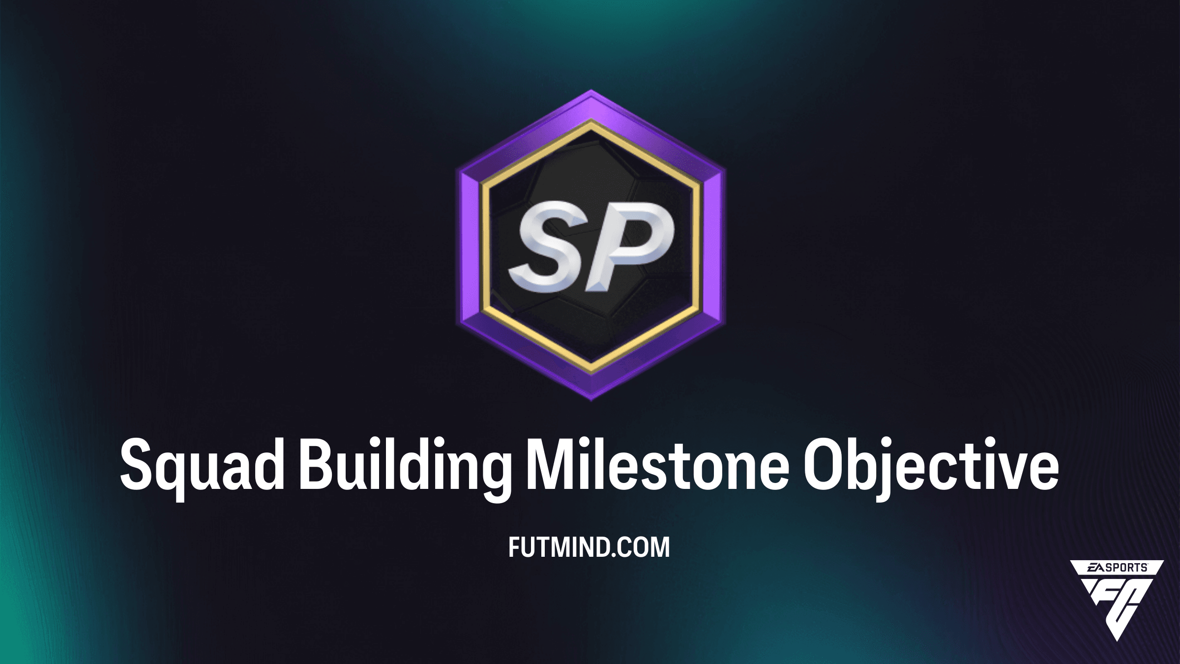 How to Complete the Squad Building Milestone Objective in FC 26