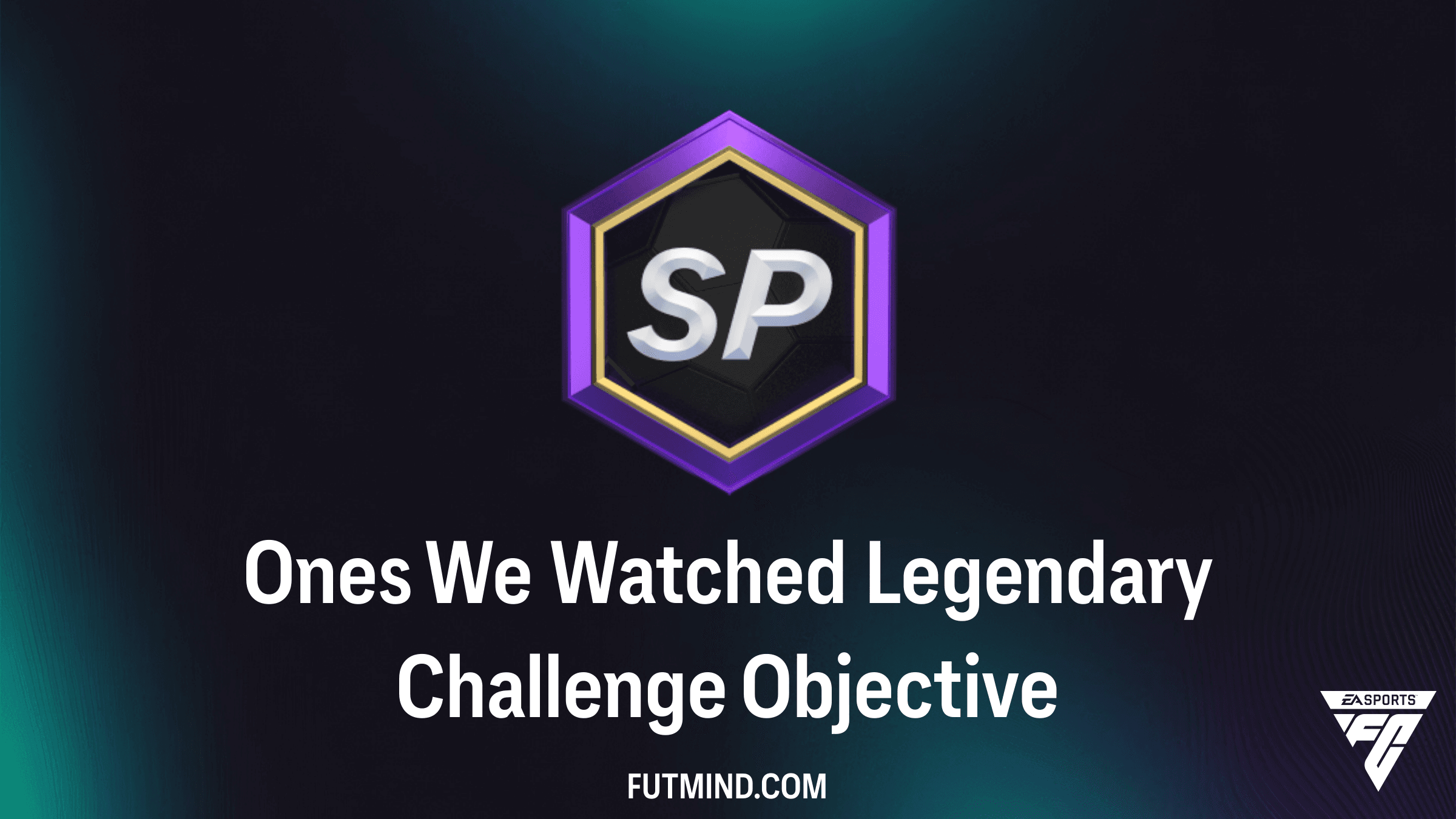 Ones We Watched Legendary Challenge Guide: Earn Big LALIGA Rewards in FC 26
