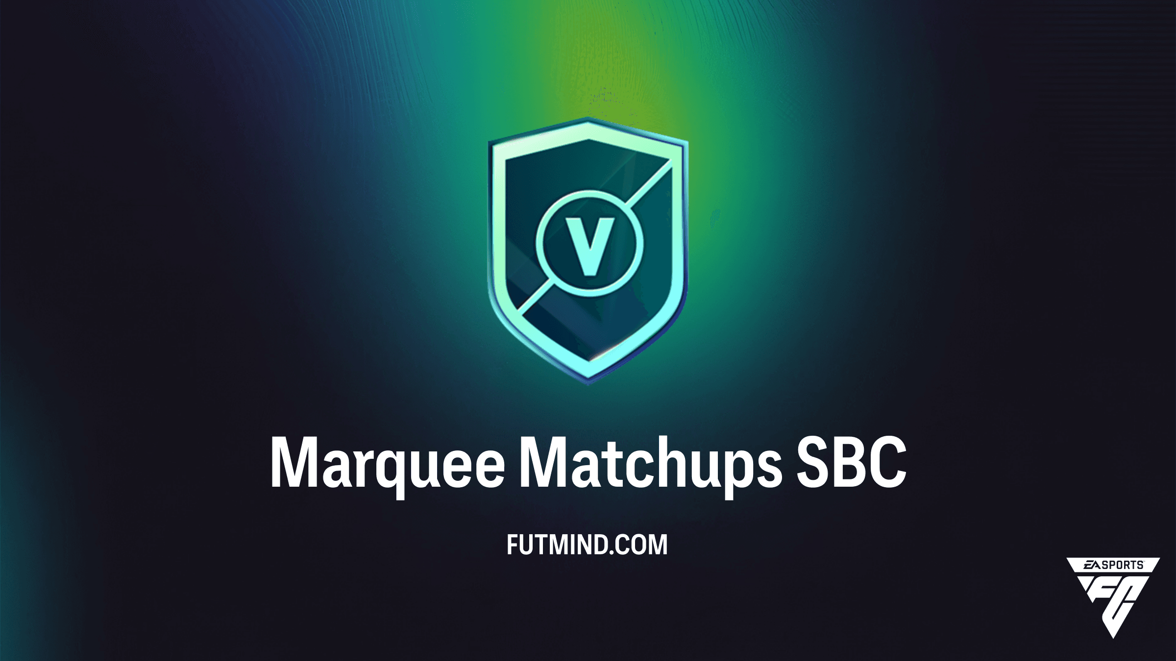 FC 27 Marquee Matchups SBC Guide: Complete Every Challenge for Big Rewards