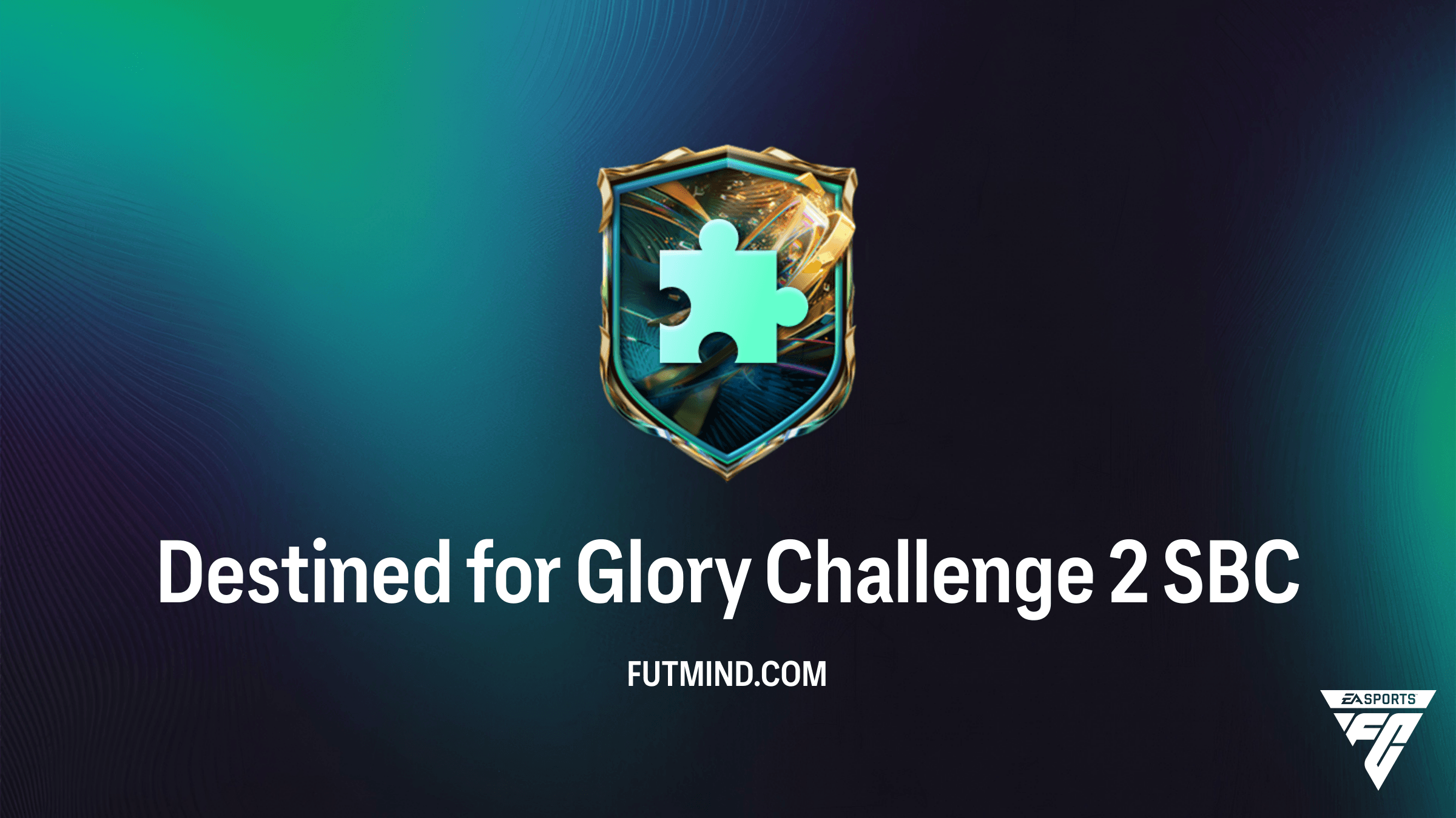 FC 27 Destined for Glory Challenge 2 SBC: Cheapest Solutions and Rewards Analysis
