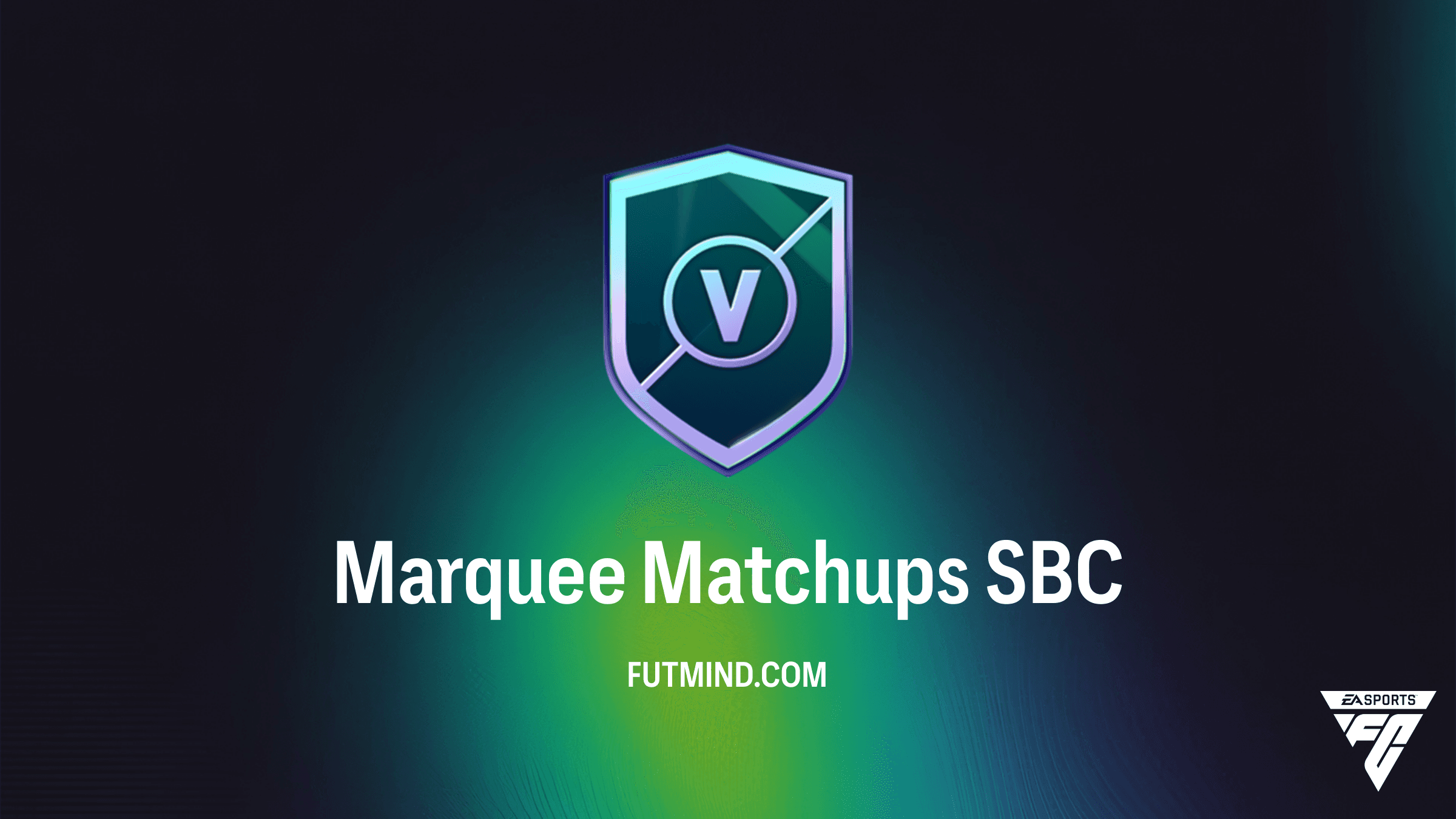FC 27 Marquee Matchups SBC Guide: Best Solutions and Rewards Analysis