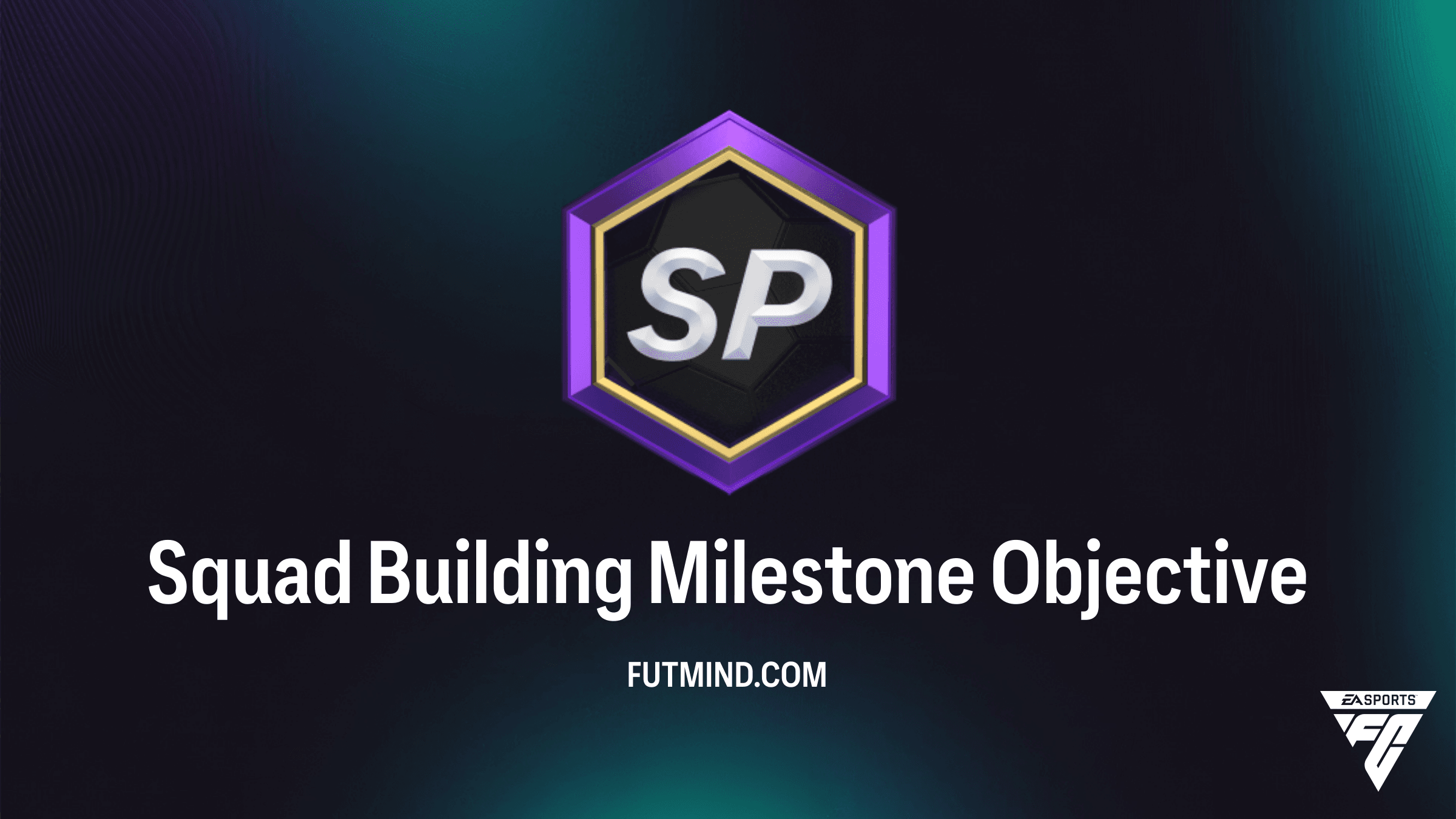 How to Complete the Squad Building Milestone Objective in FC 27