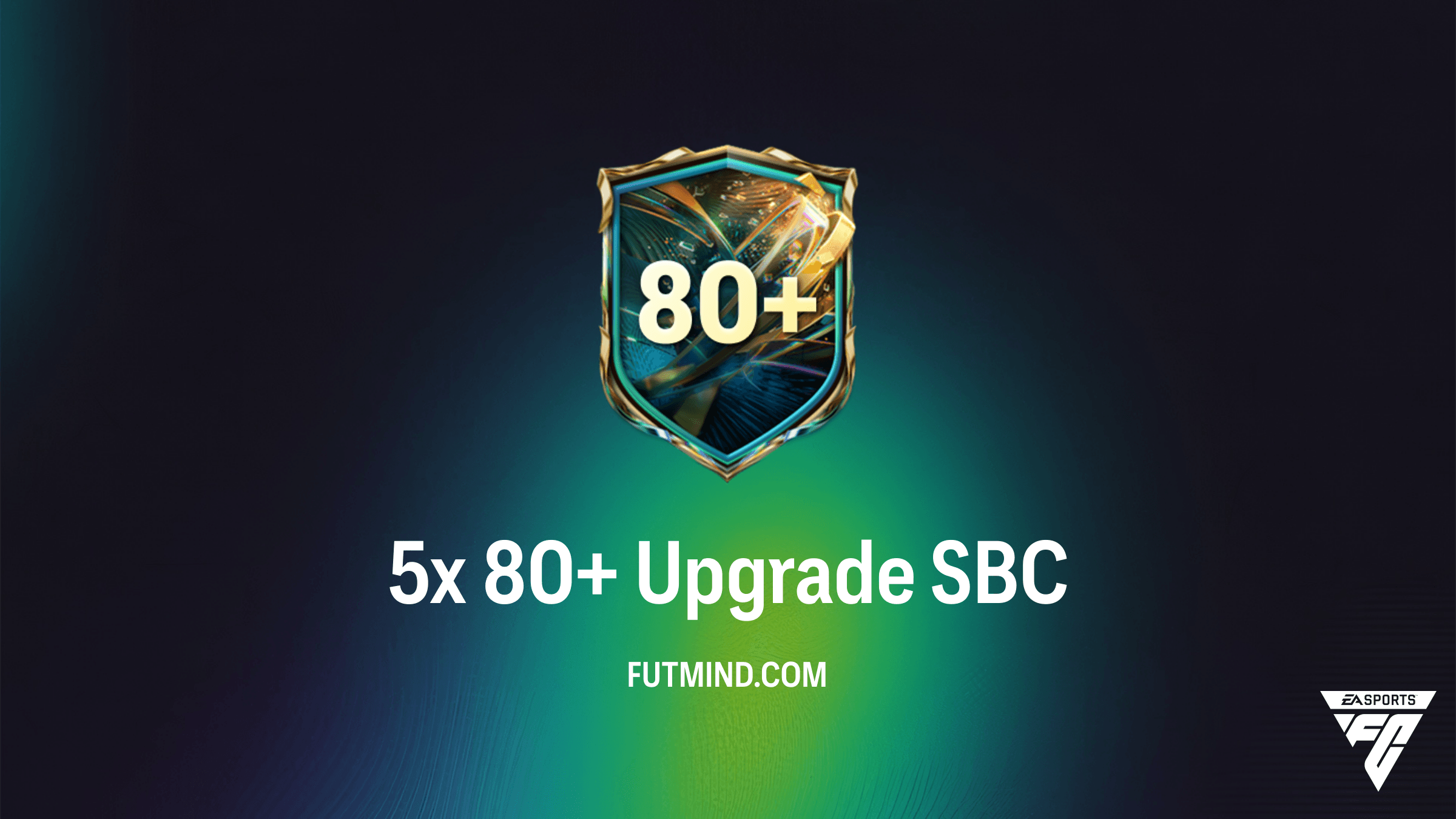 FC 27 5x 80+ Upgrade SBC: Cheapest Solutions, Requirements & Rewards