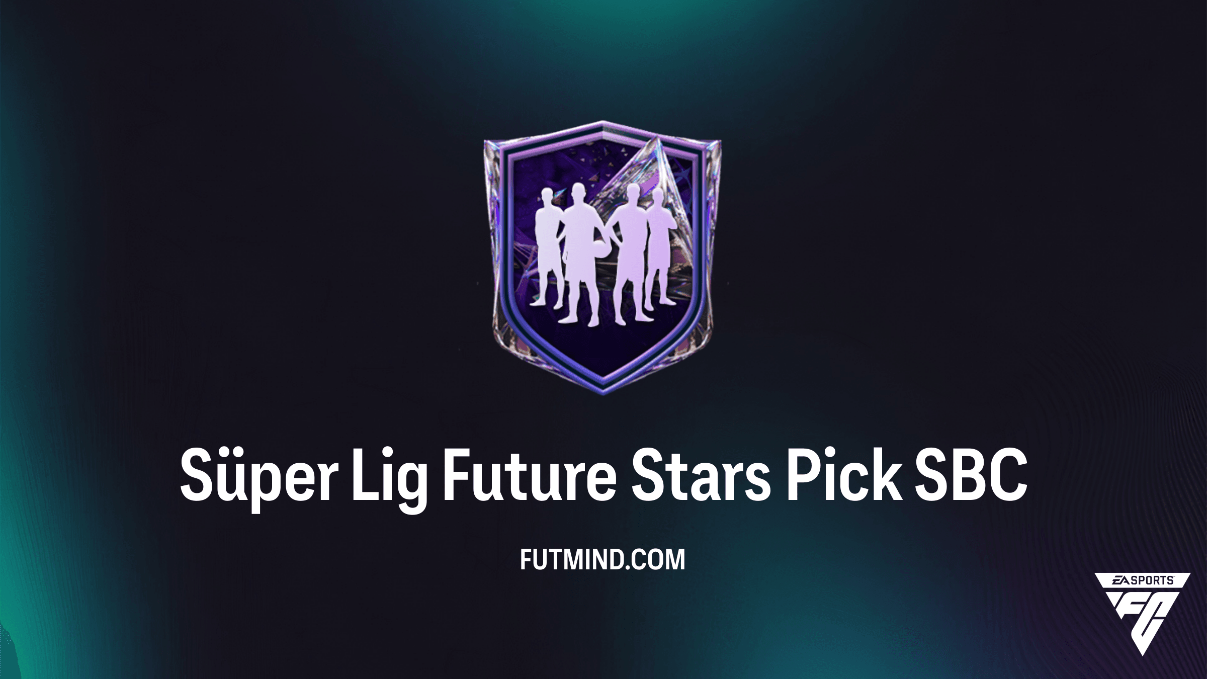 Süper Lig Future Stars Pick SBC: Solutions, Requirements & Cost