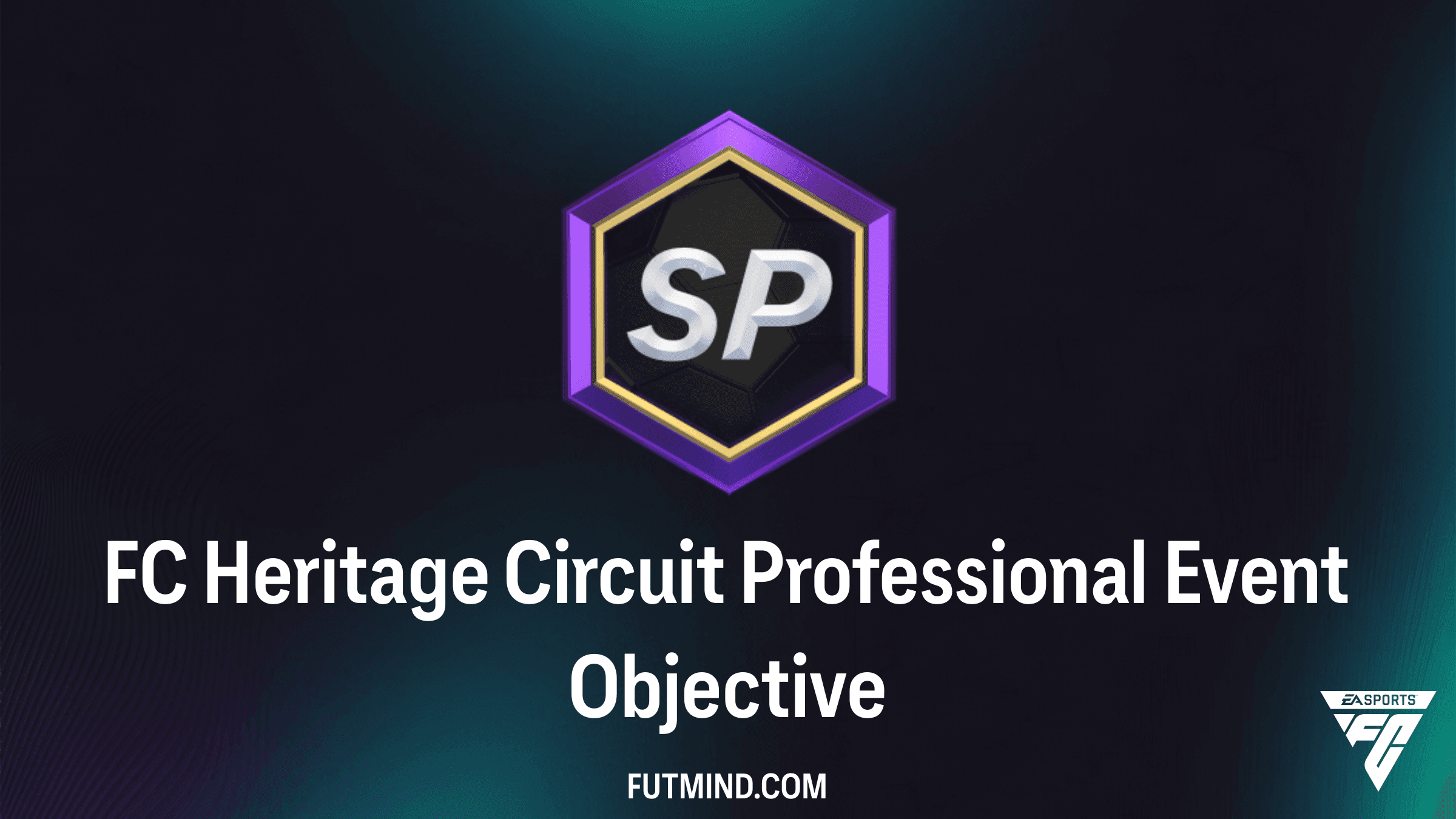 FC Heritage Circuit Professional Event Objectives: Guide, Requirements, and Rewards
