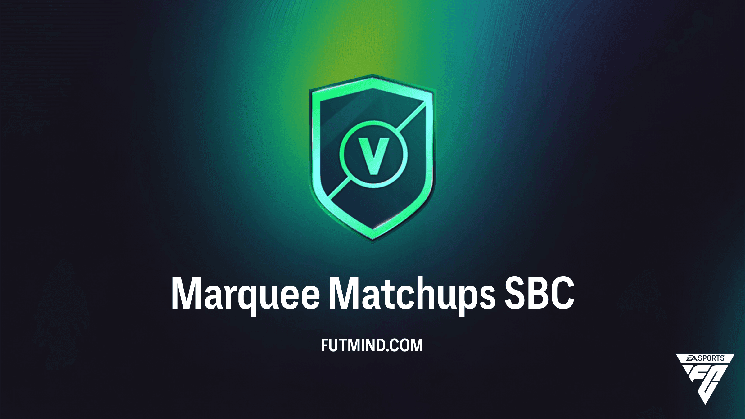 FC 27 Marquee Matchups SBC: Solutions, Requirements, and Rewards