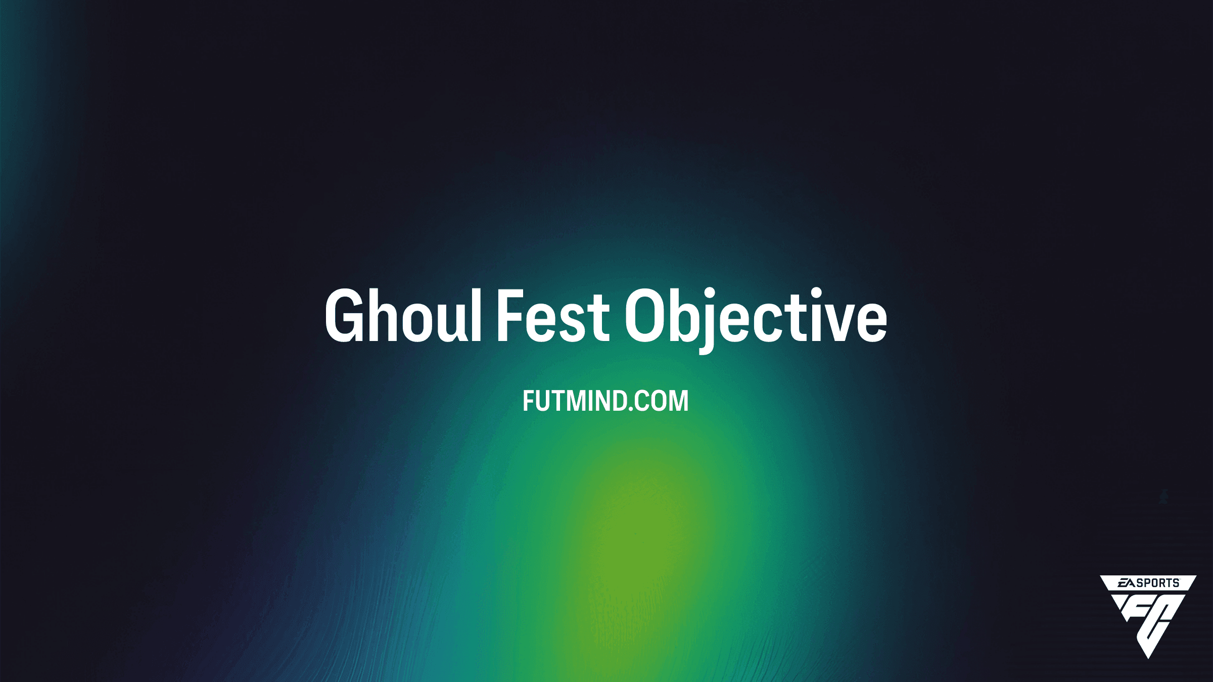 FC 27 Ghoul Fest Objective: Guide, Rewards, and Requirements