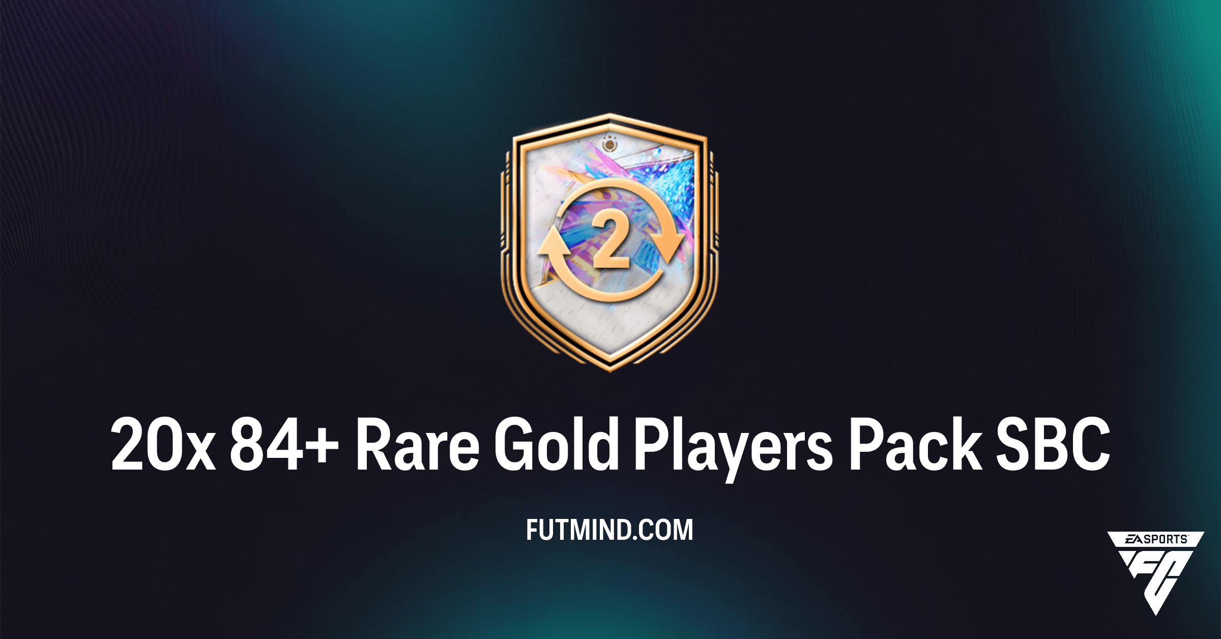 FC 26: 20x 84+ Rare Gold Players Pack SBC Guide - Maximize Your Ultimate Team!