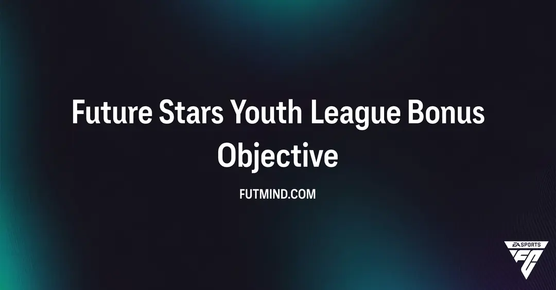 FC 26 Future Stars Youth League Bonus Objective: Rewards, Challenges ...